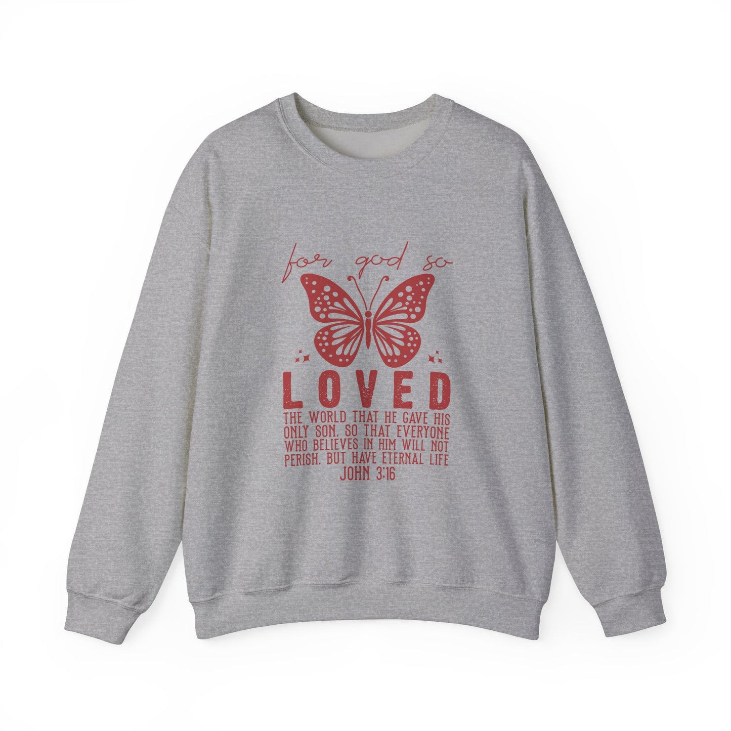 For God So Loved The World Sweatshirt, Jesus Is My Valentine Shirt, Religious Valentines Day Tee, Christian Gift, Valentines Shirt