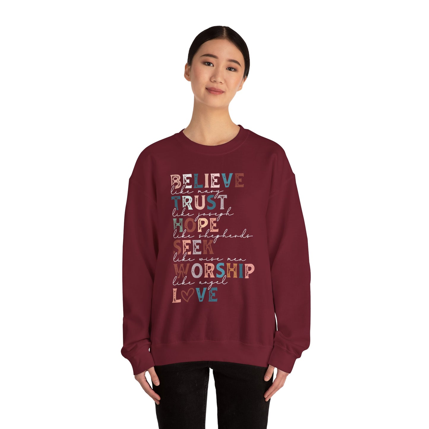 Inspirational Quote Sweatshirt, Believe Trust Hope Seek Worship Love Crewneck, Cozy Gift for Faith Lovers, Inspirational Apparel, Uplifting
