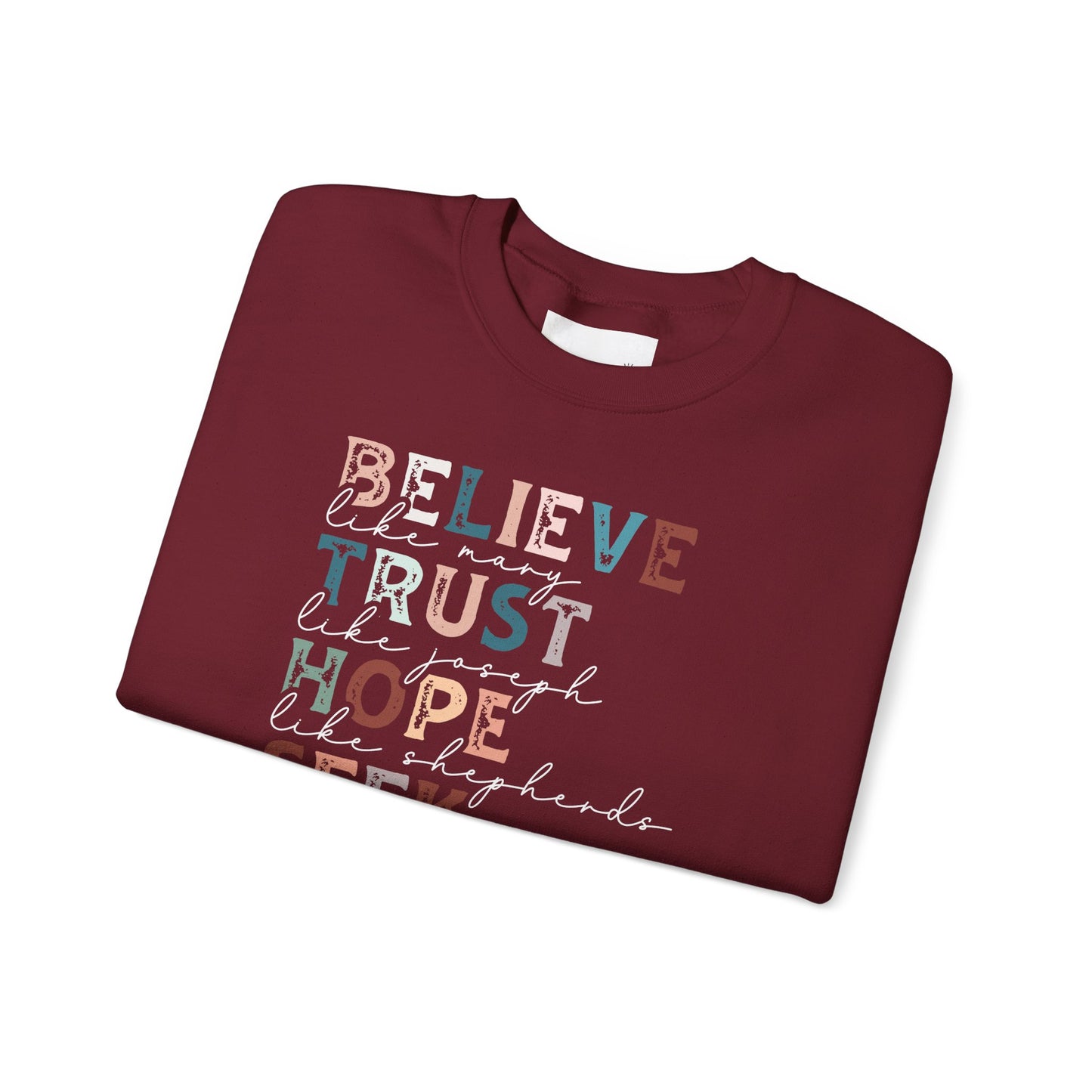 Inspirational Quote Sweatshirt, Believe Trust Hope Seek Worship Love Crewneck, Cozy Gift for Faith Lovers, Inspirational Apparel, Uplifting