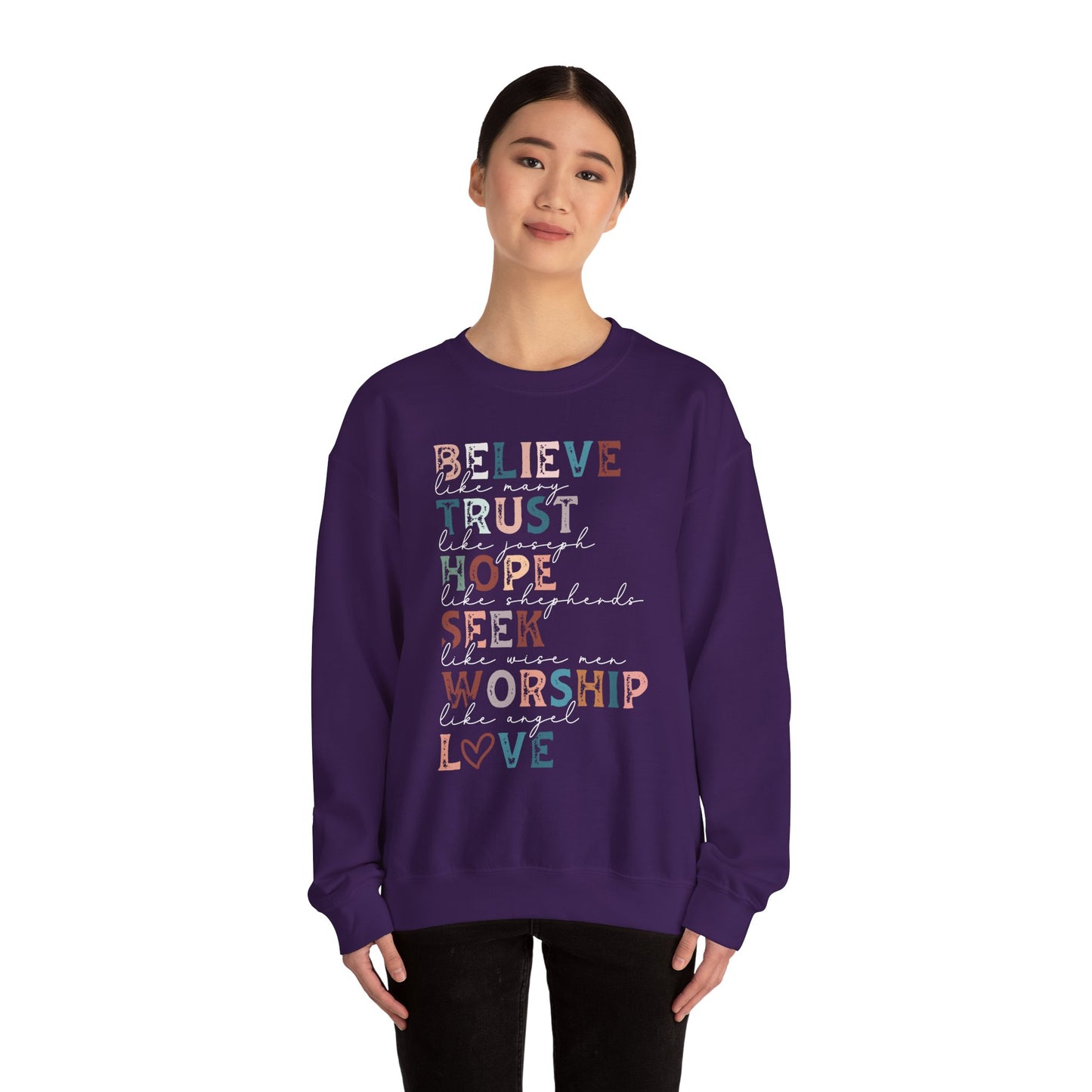 Inspirational Quote Sweatshirt, Believe Trust Hope Seek Worship Love Crewneck, Cozy Gift for Faith Lovers, Inspirational Apparel, Uplifting