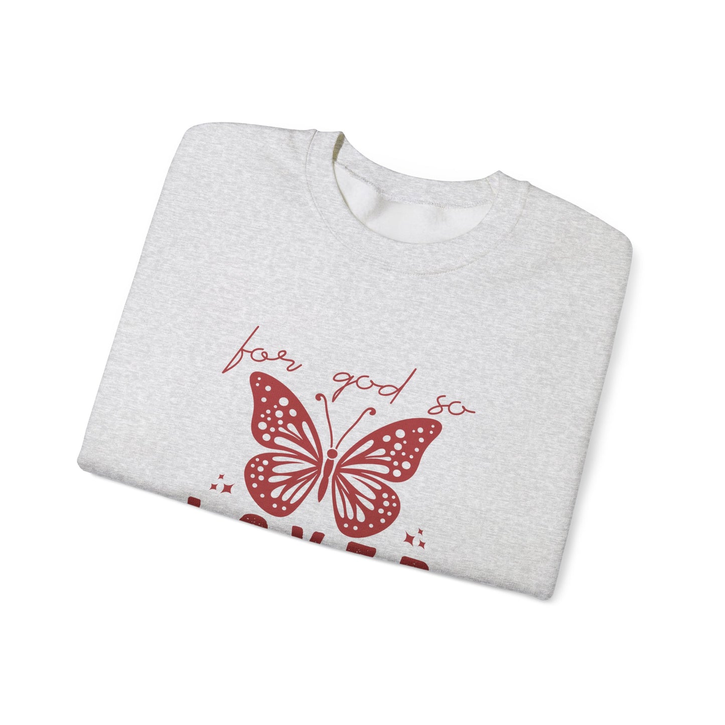 For God So Loved The World Sweatshirt, Jesus Is My Valentine Shirt, Religious Valentines Day Tee, Christian Gift, Valentines Shirt
