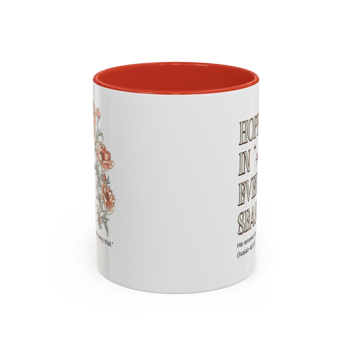 Inspirational Hope Coffee Mug - Floral Design - 11oz & 15oz