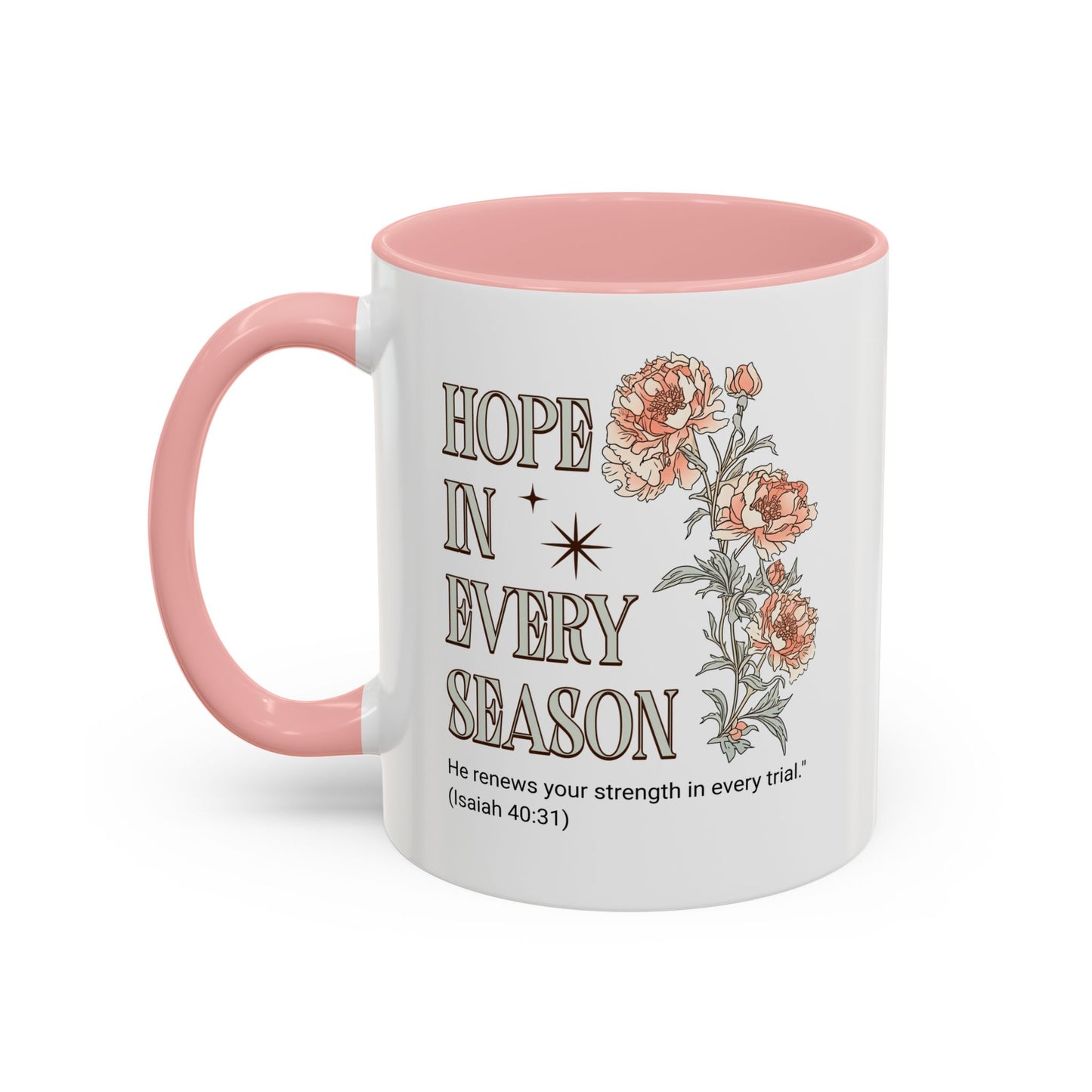 Inspirational Hope Coffee Mug - Floral Design - 11oz & 15oz
