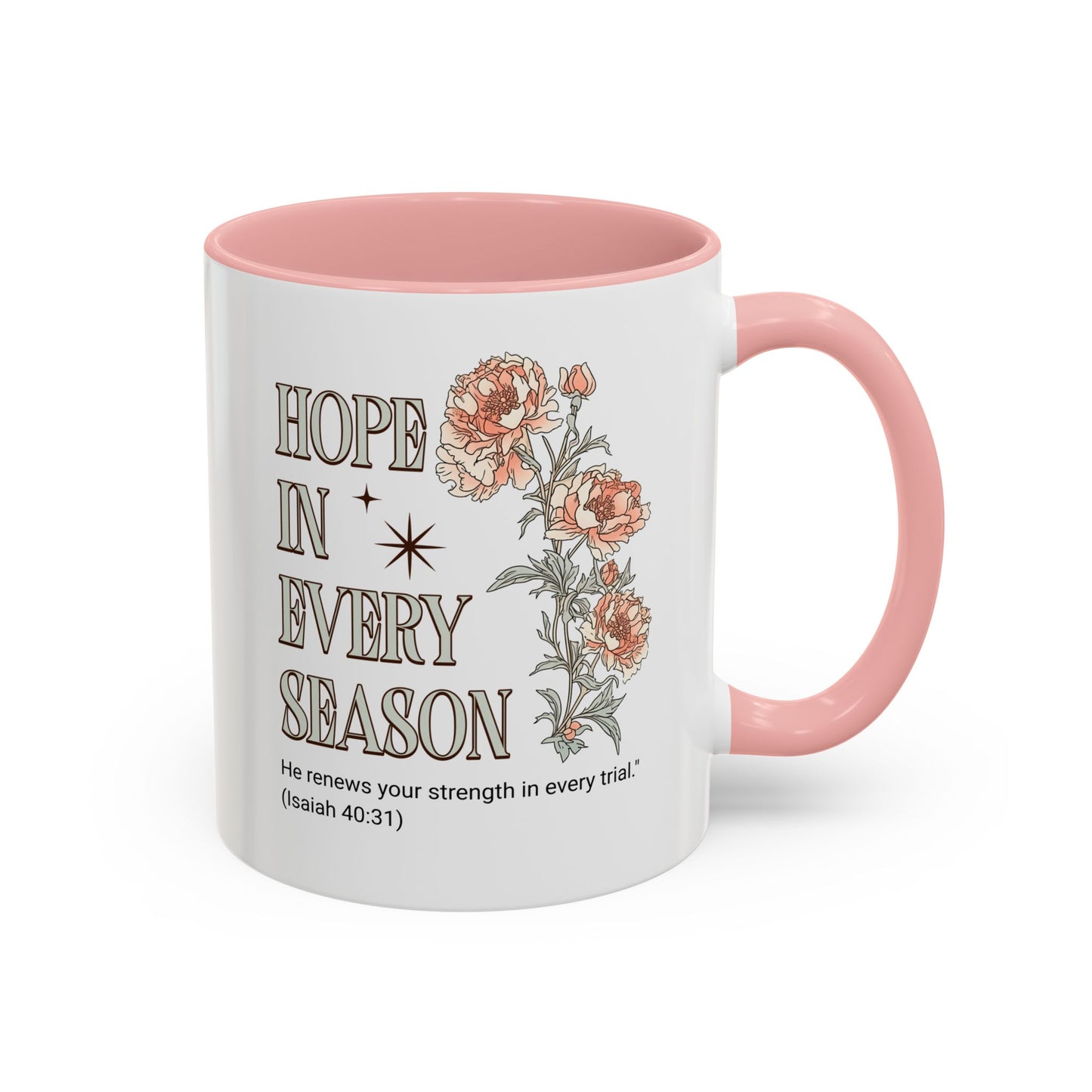 Inspirational Hope Coffee Mug - Floral Design - 11oz & 15oz