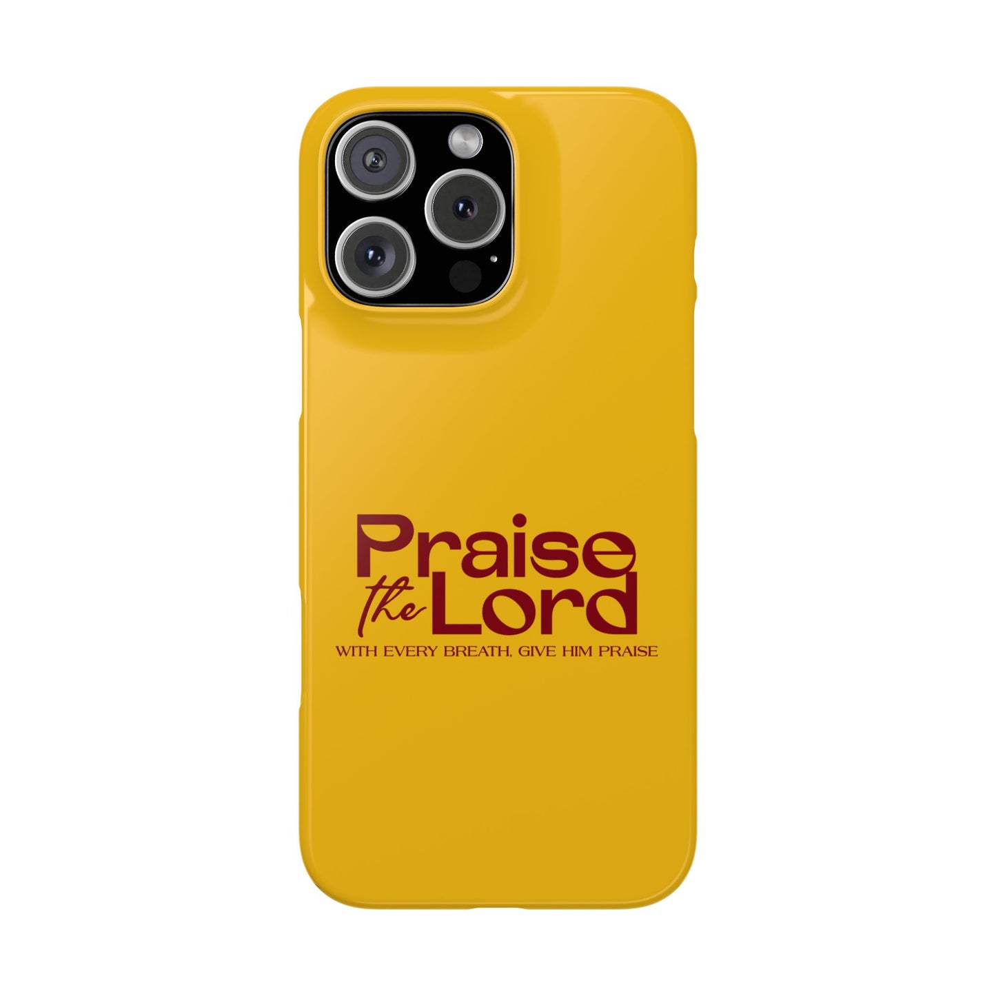 Praise the Lord Slim Phone Case - Inspirational Christian Design