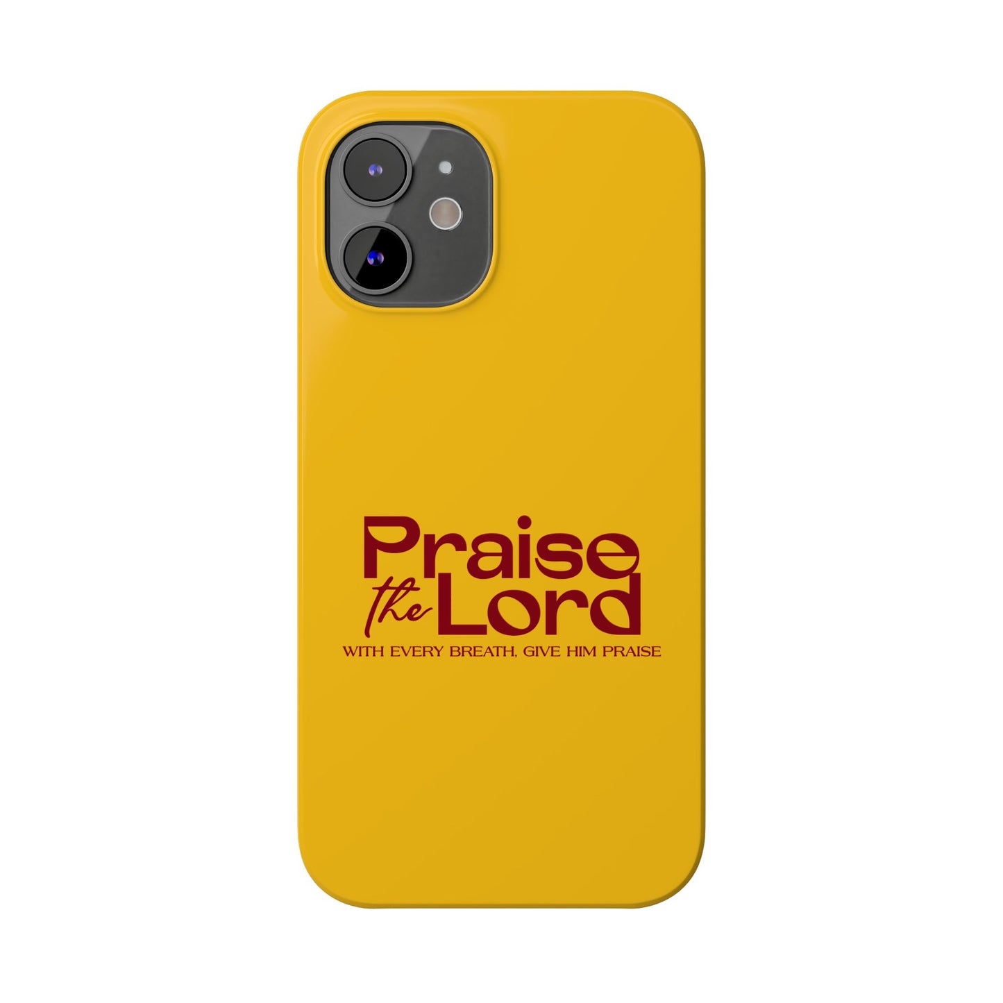Praise the Lord Slim Phone Case - Inspirational Christian Design