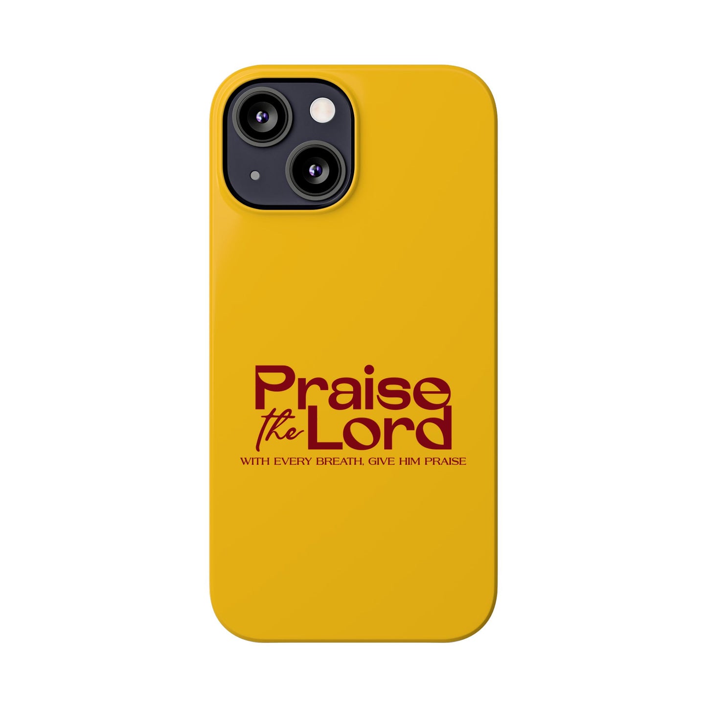 Praise the Lord Slim Phone Case - Inspirational Christian Design
