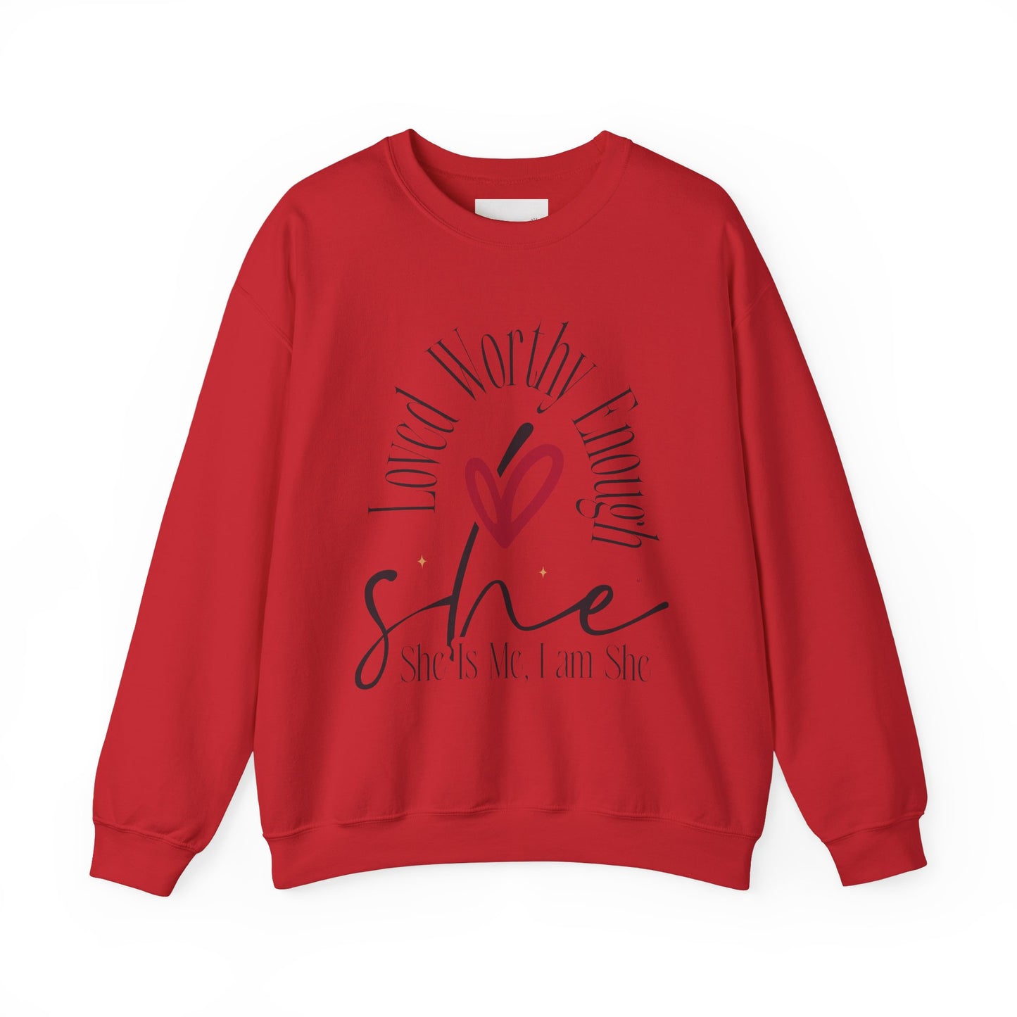 Loved Worthy Enough She Crewneck Sweatshirt - Empowering Unisex Sweatshirt, Affirmation Gift, Everyday Comfort, Self-Love, Motivational