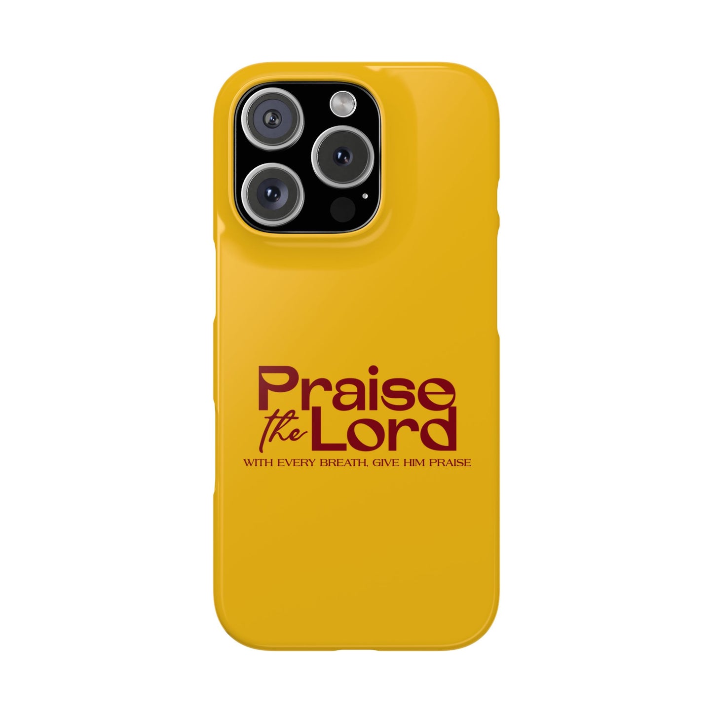 Praise the Lord Slim Phone Case - Inspirational Christian Design