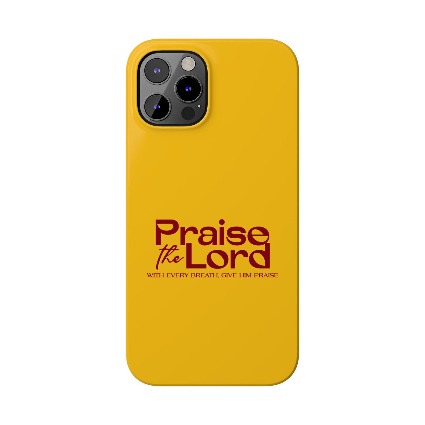 Praise the Lord Slim Phone Case - Inspirational Christian Design