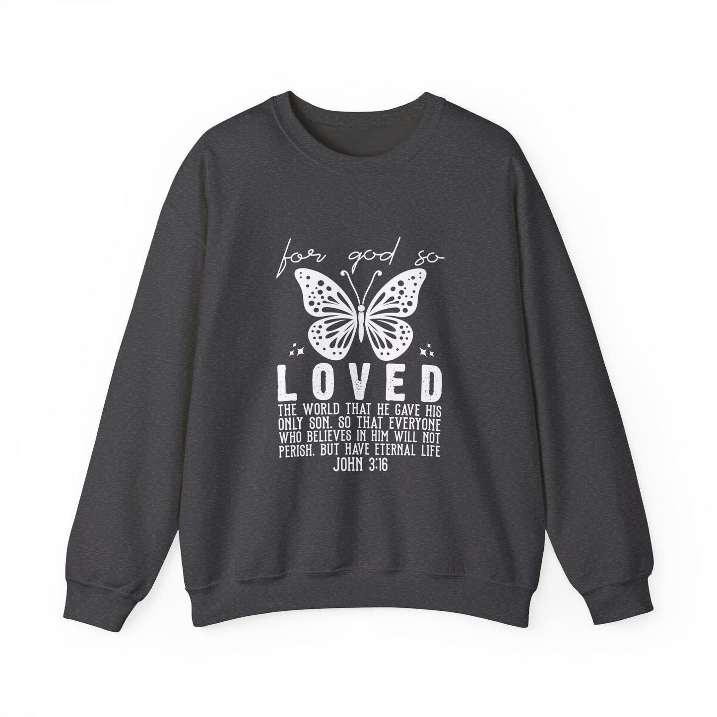 For God So Loved The World Sweatshirt, Jesus Is My Valentine Shirt, Religious Valentines Day Tee, Christian Gift, Valentines Shirt