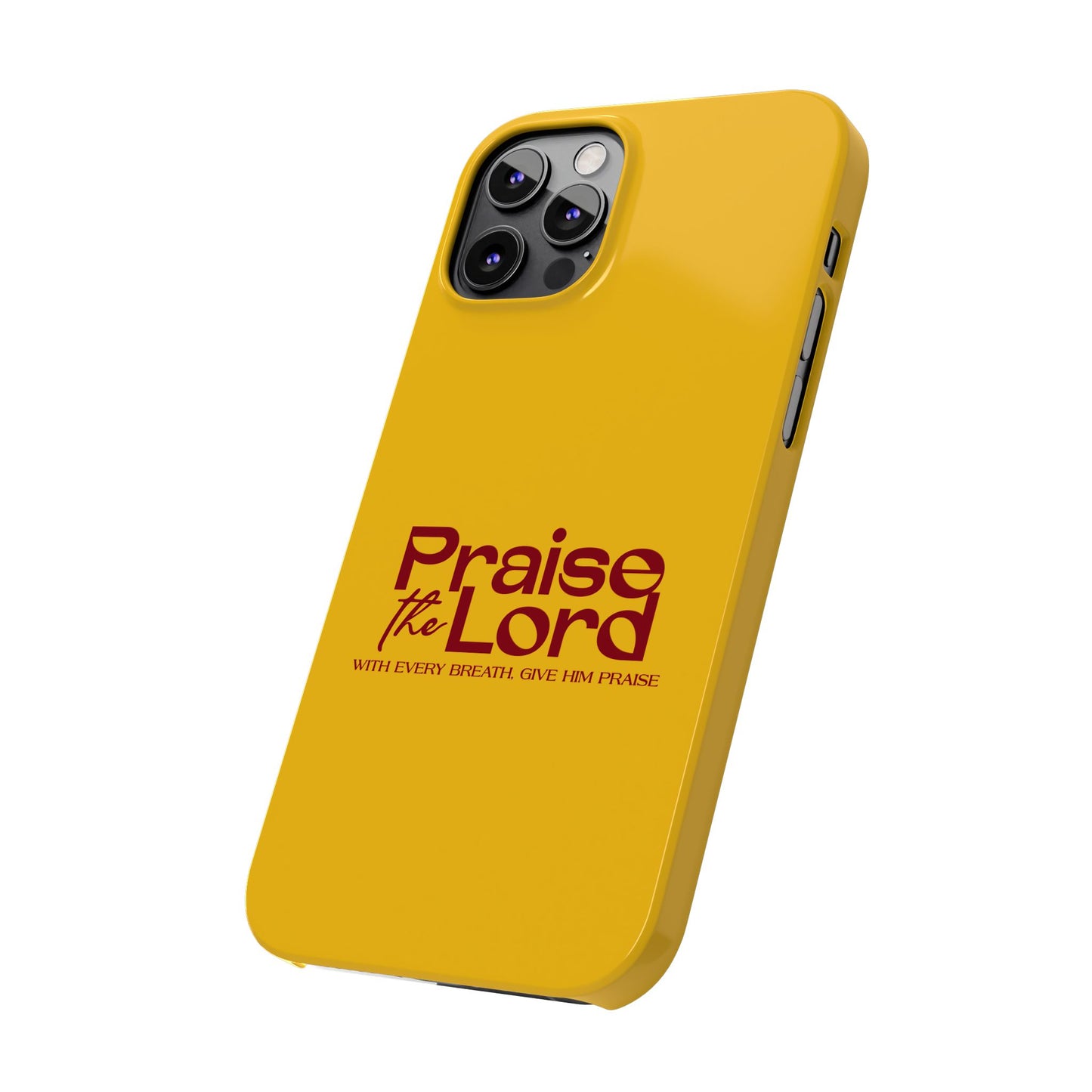 Praise the Lord Slim Phone Case - Inspirational Christian Design