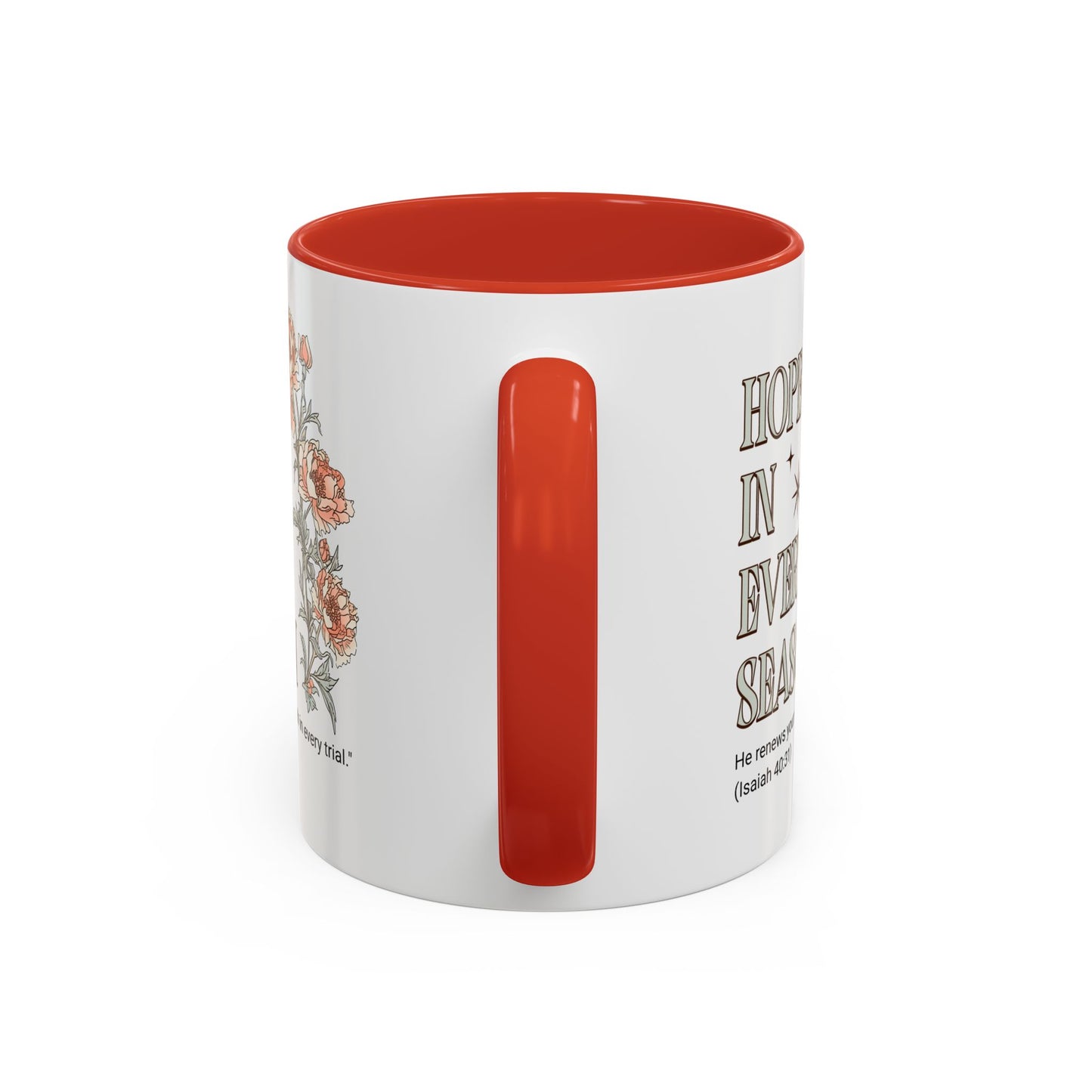 Inspirational Hope Coffee Mug - Floral Design - 11oz & 15oz