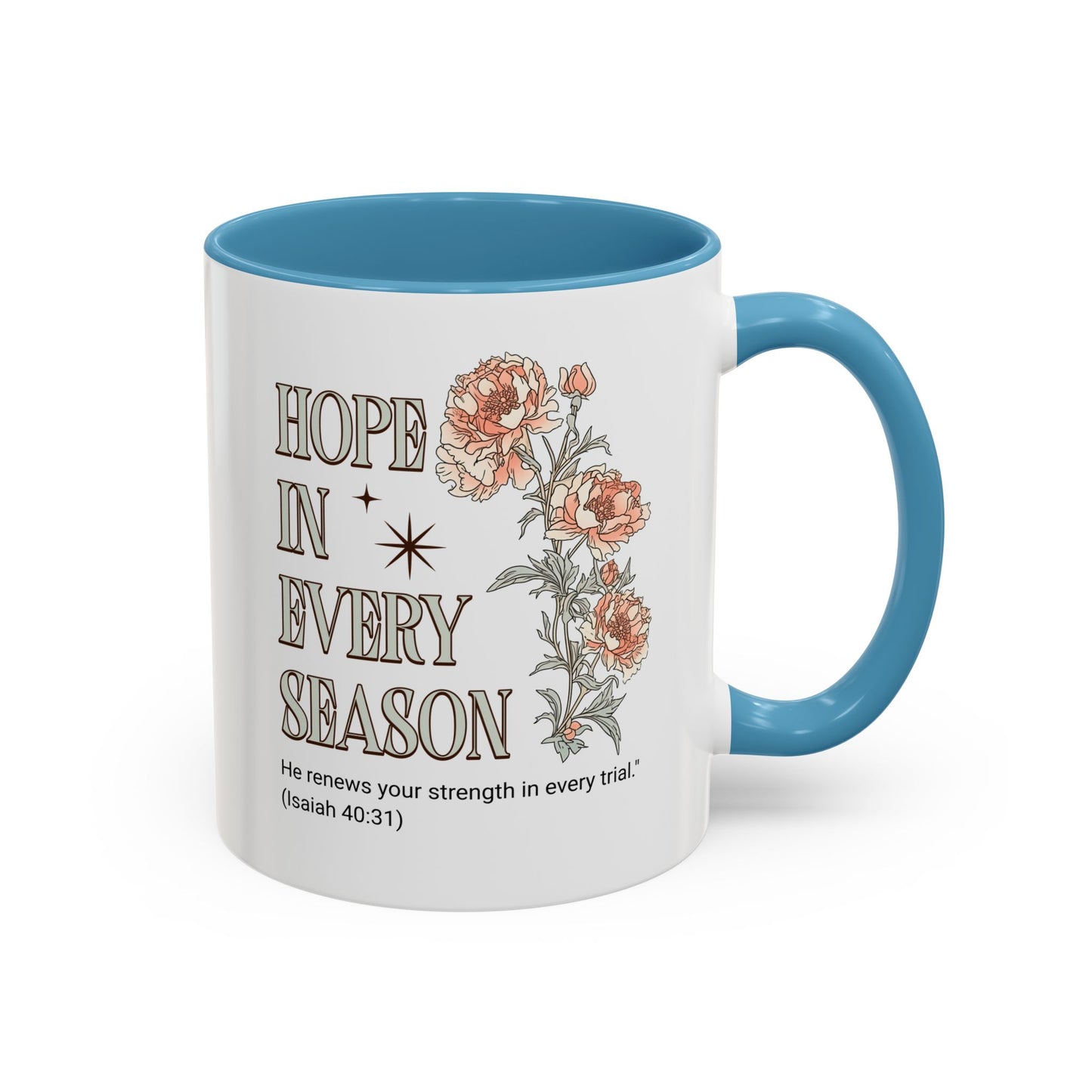 Inspirational Hope Coffee Mug - Floral Design - 11oz & 15oz