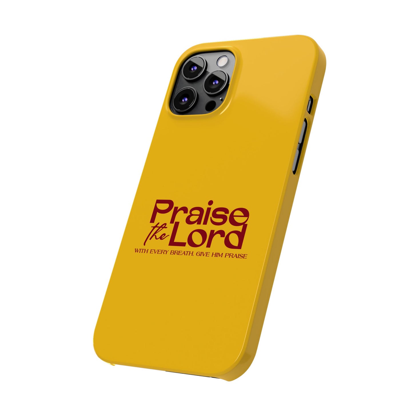 Praise the Lord Slim Phone Case - Inspirational Christian Design