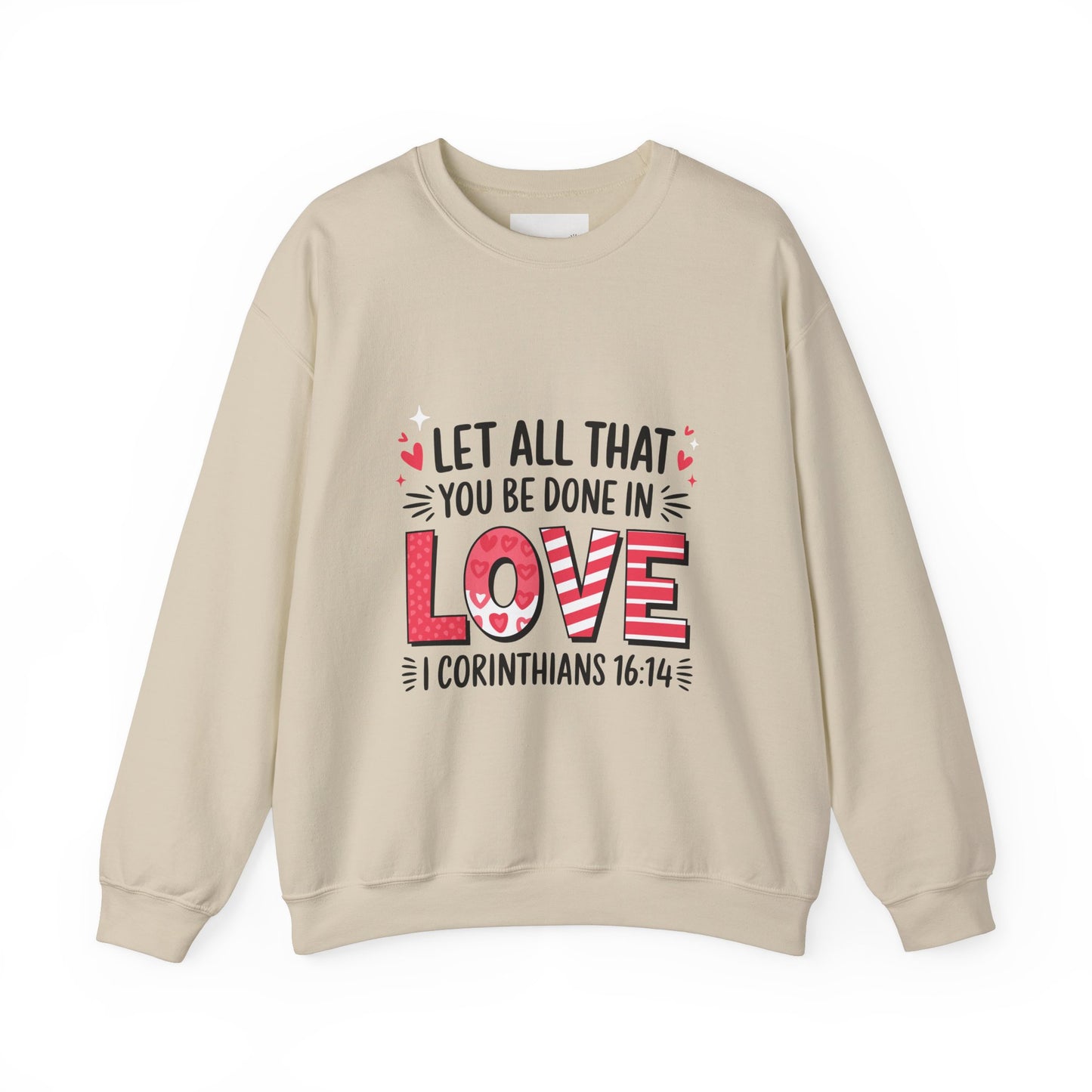 Inspirational Love Sweatshirt, Faith-Based Gift, Cozy Crewneck for Valentines Day, Casual Wear, Motivational Apparel, Christian Hoodie