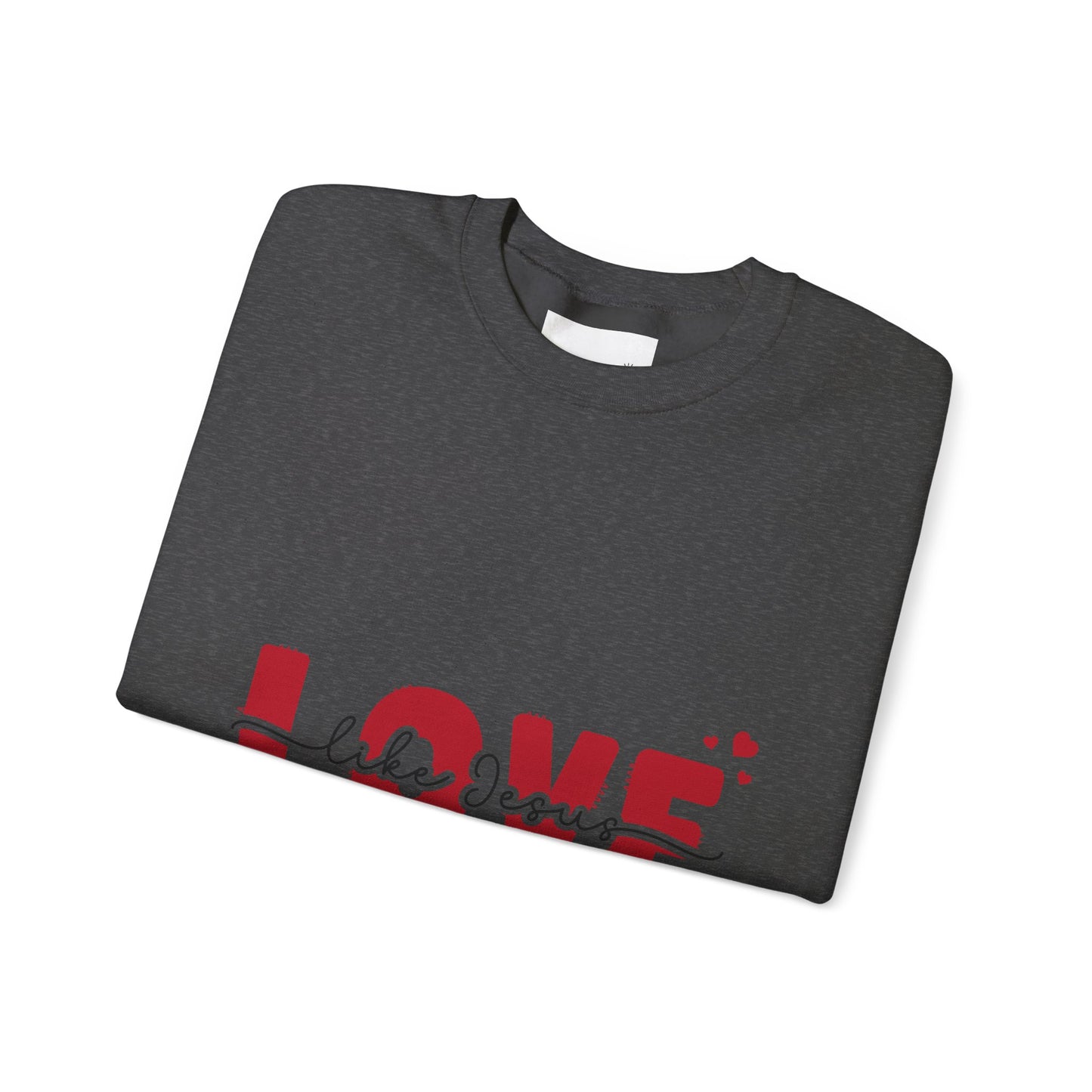 Love Like Jesus Crewneck Sweatshirt - Cozy Christian Apparel for Everyday Faith, Perfect for Gifts, Church Events, Valentine's Day