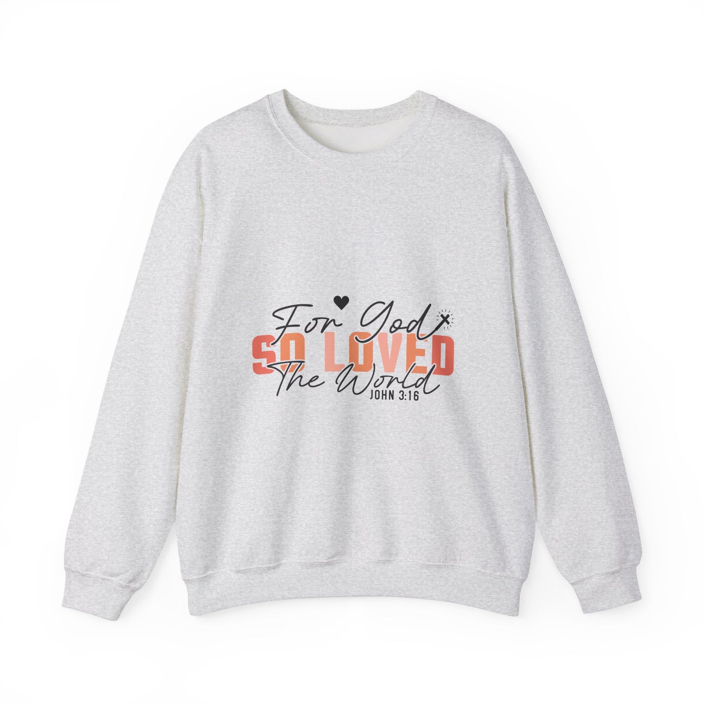 God So Loved The World Sweatshirt, Jesus Is My Valentine Shirt, Religious Valentines Day Tee, Christian Gift, Valentines Shirt