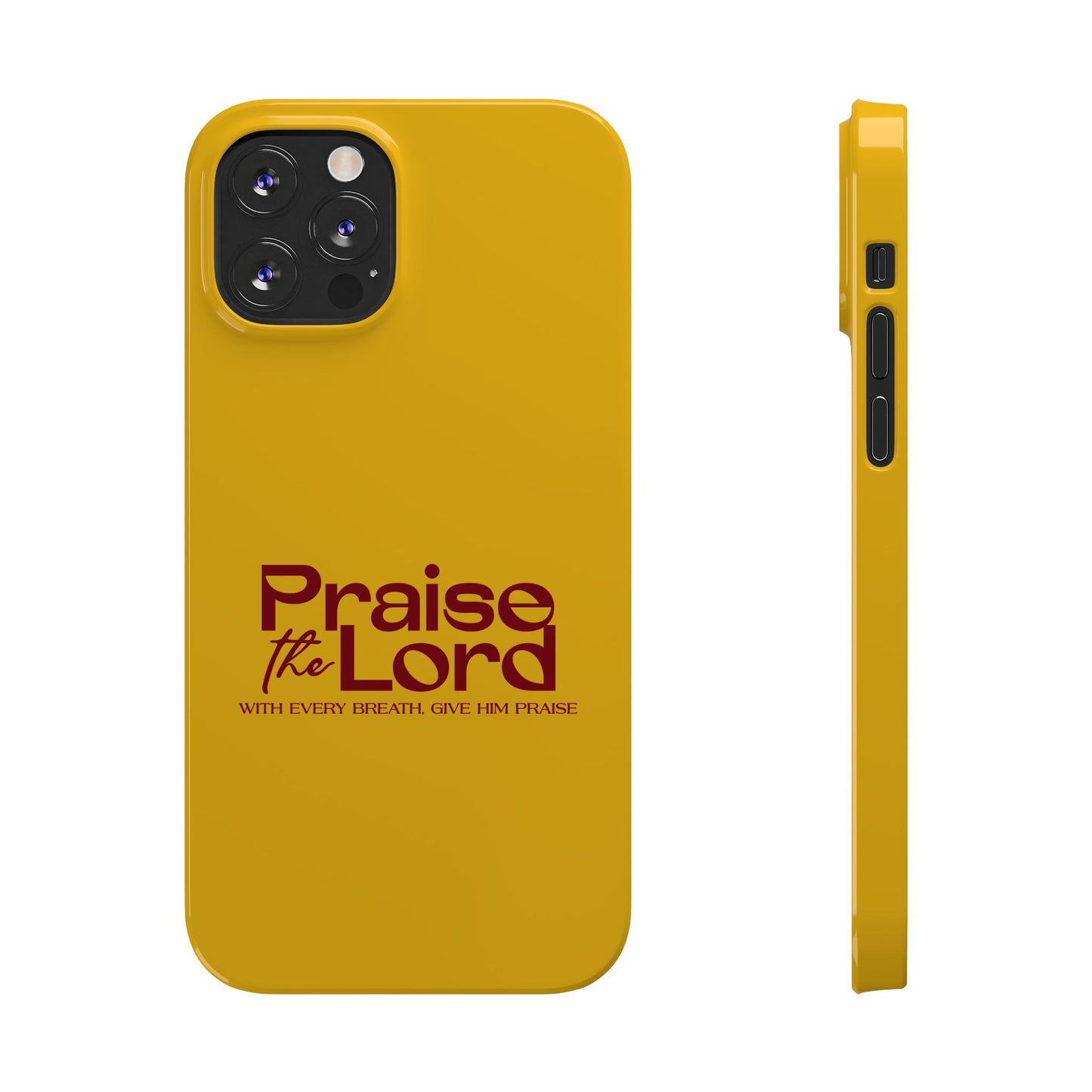 Praise the Lord Slim Phone Case - Inspirational Christian Design