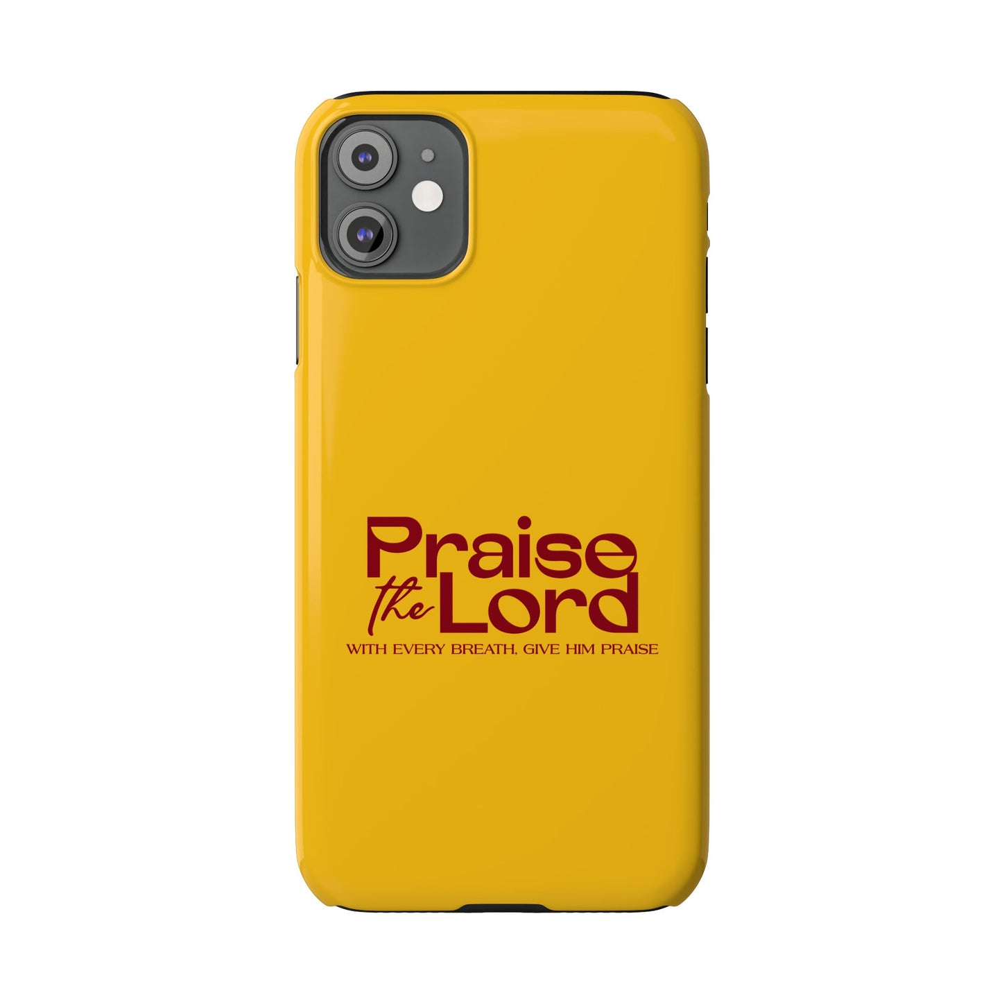 Praise the Lord Slim Phone Case - Inspirational Christian Design