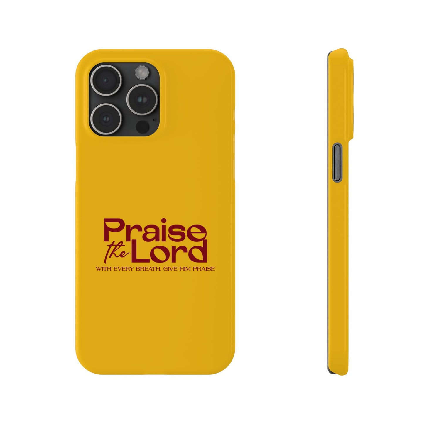 Praise the Lord Slim Phone Case - Inspirational Christian Design