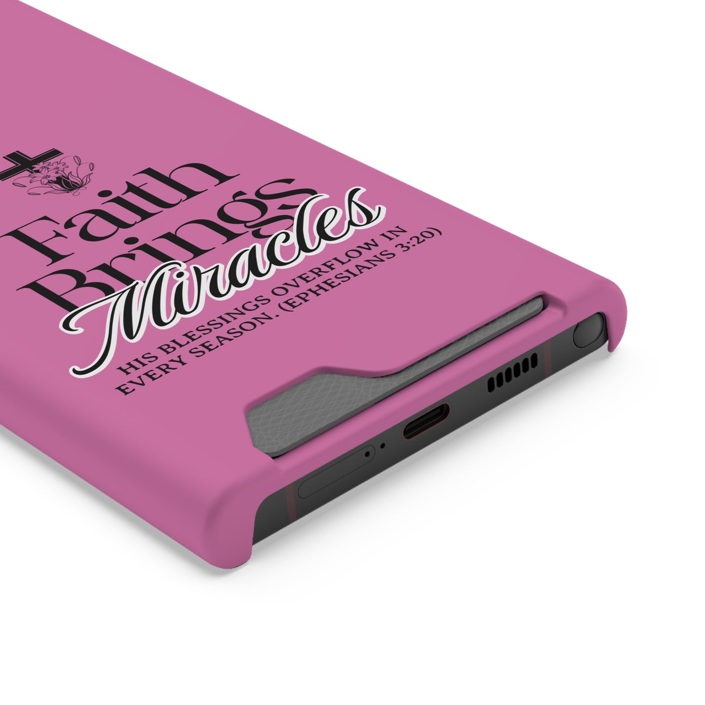 Inspirational Phone Case with Card Holder - "Faith Brings Miracles"