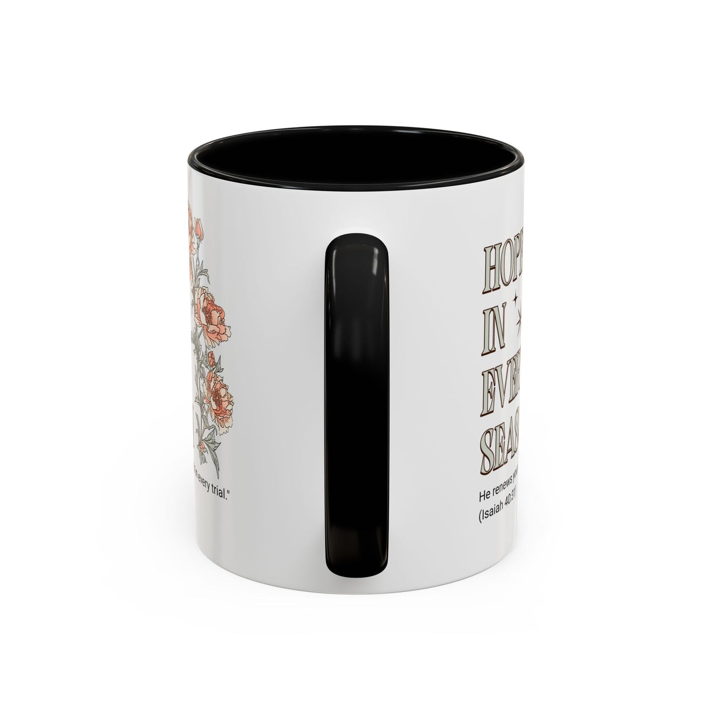 Inspirational Hope Coffee Mug - Floral Design - 11oz & 15oz