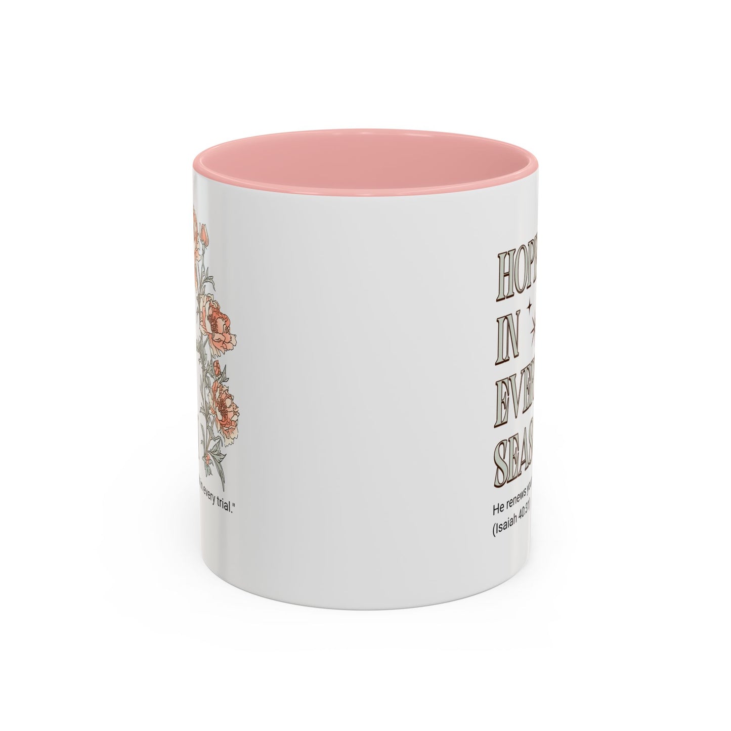 Inspirational Hope Coffee Mug - Floral Design - 11oz & 15oz