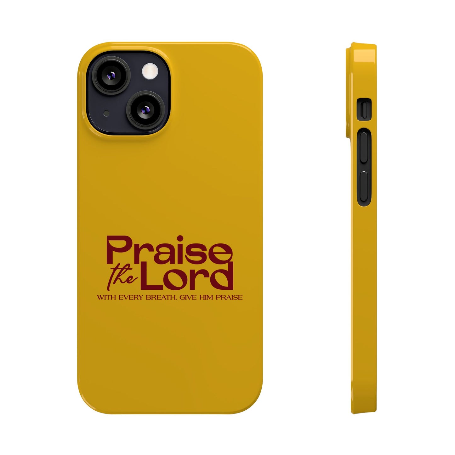 Praise the Lord Slim Phone Case - Inspirational Christian Design