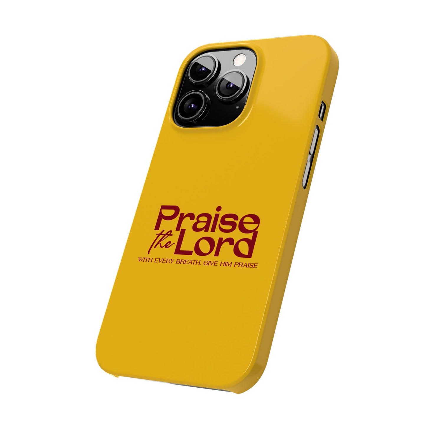 Praise the Lord Slim Phone Case - Inspirational Christian Design