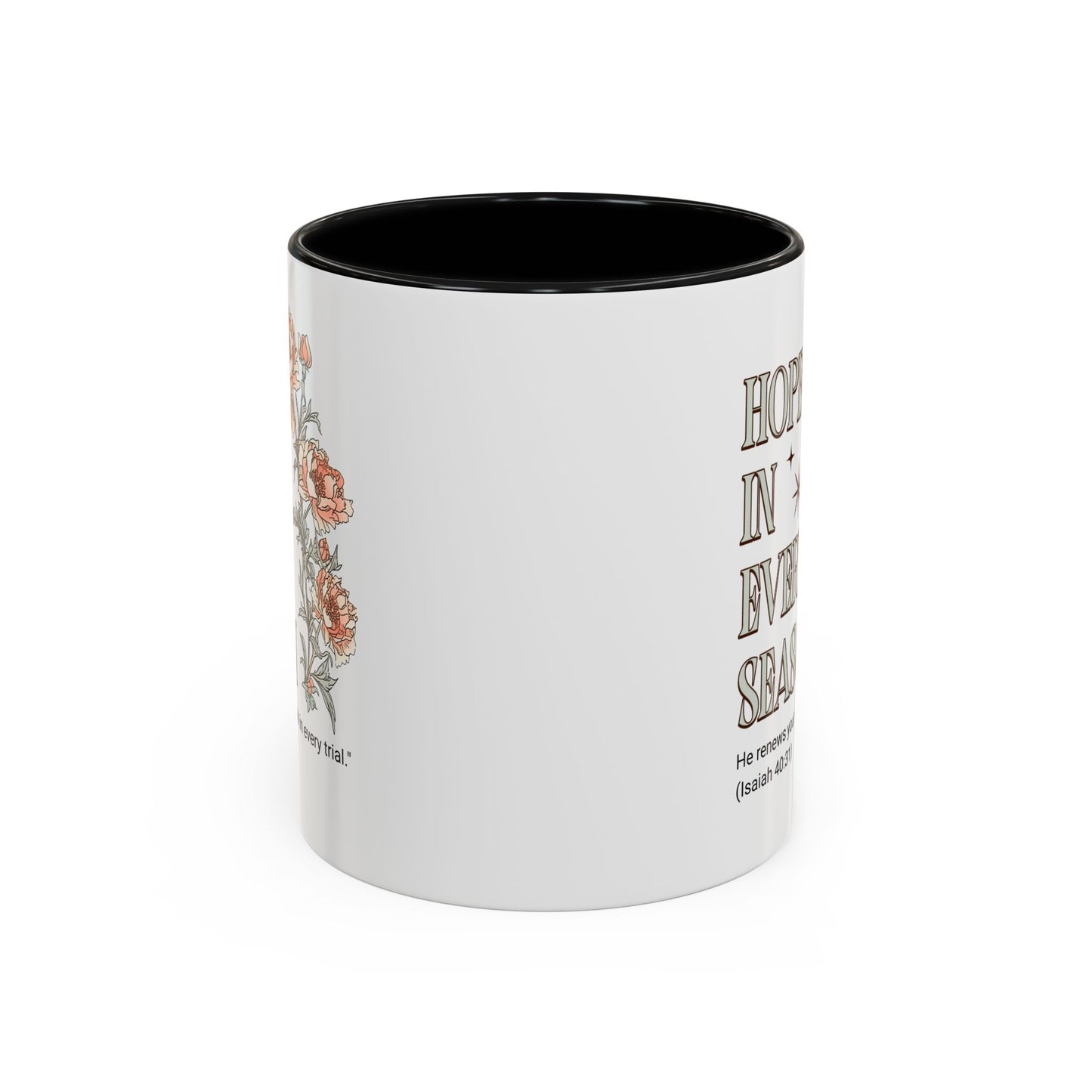 Inspirational Hope Coffee Mug - Floral Design - 11oz & 15oz