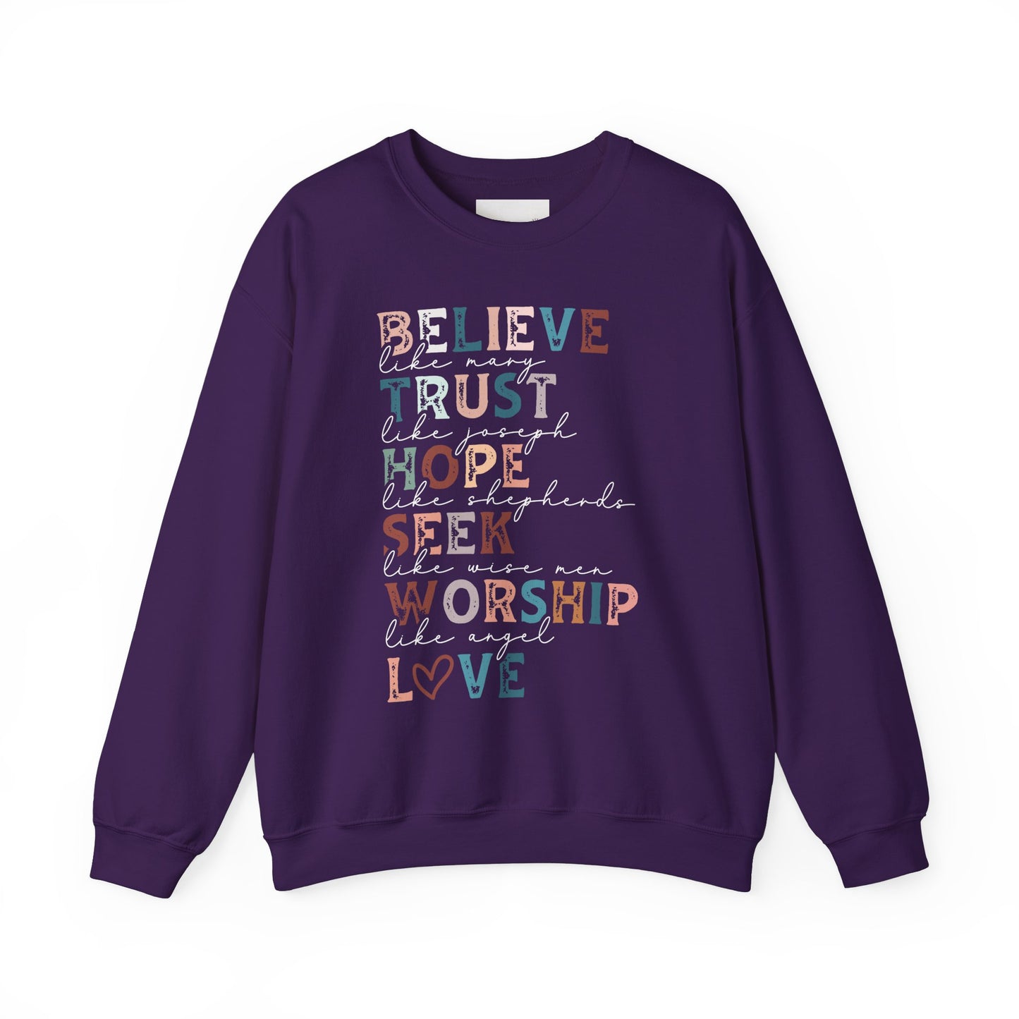 Inspirational Quote Sweatshirt, Believe Trust Hope Seek Worship Love Crewneck, Cozy Gift for Faith Lovers, Inspirational Apparel, Uplifting
