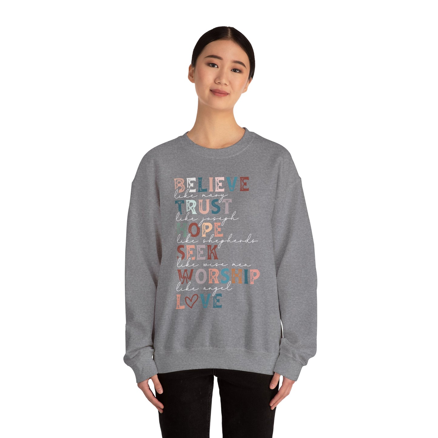 Inspirational Quote Sweatshirt, Believe Trust Hope Seek Worship Love Crewneck, Cozy Gift for Faith Lovers, Inspirational Apparel, Uplifting