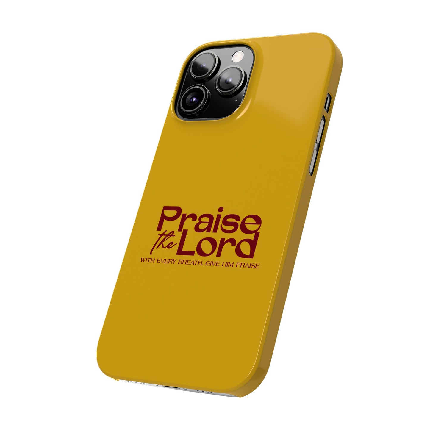 Praise the Lord Slim Phone Case - Inspirational Christian Design