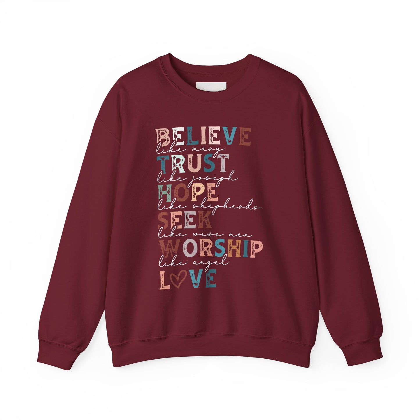Inspirational Quote Sweatshirt, Believe Trust Hope Seek Worship Love Crewneck, Cozy Gift for Faith Lovers, Inspirational Apparel, Uplifting