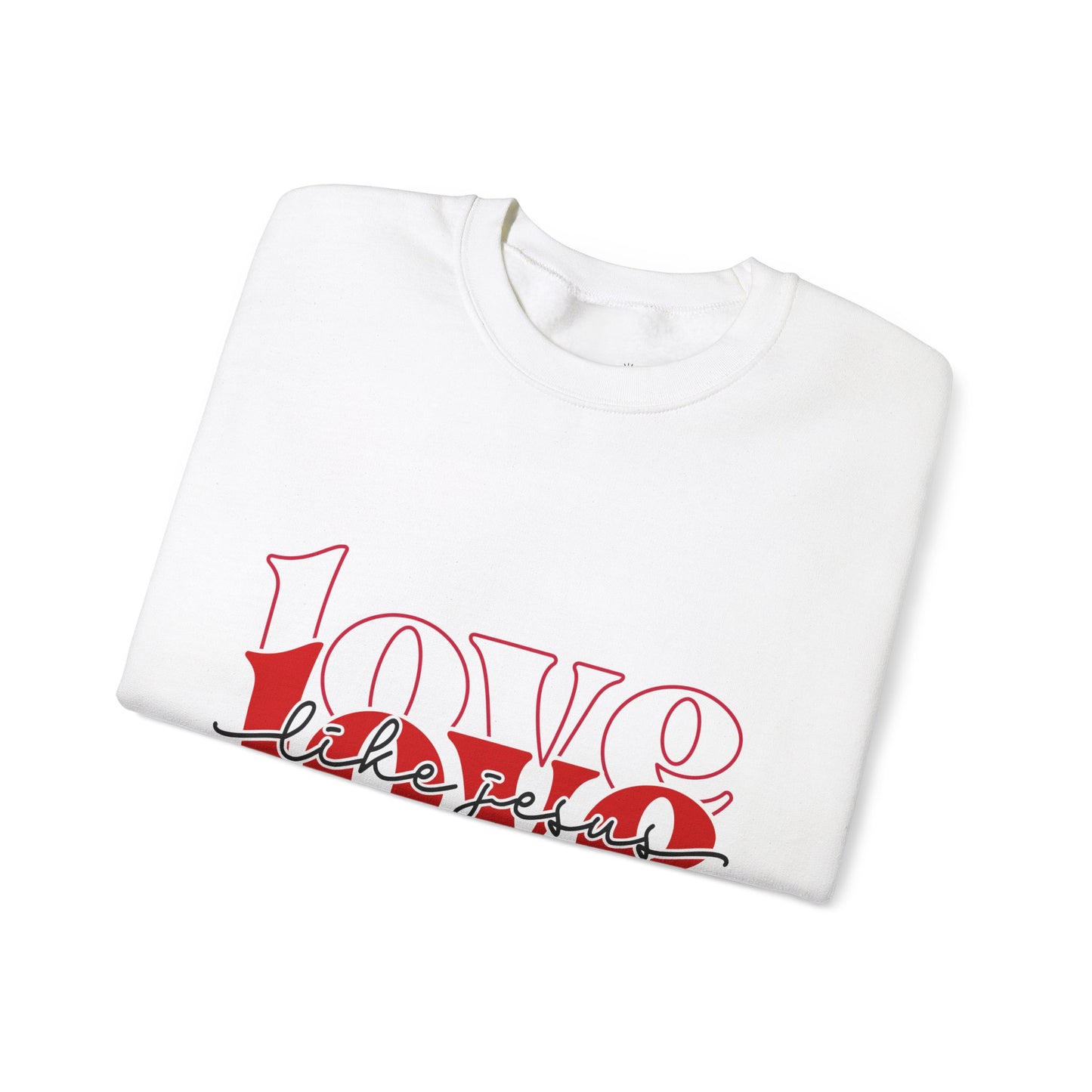 Love Like Jesus Unisex Crewneck Sweatshirt, Cozy Gift for Friends, Casual Wear, Birthday, Valentine's Day, Friendship Apparel