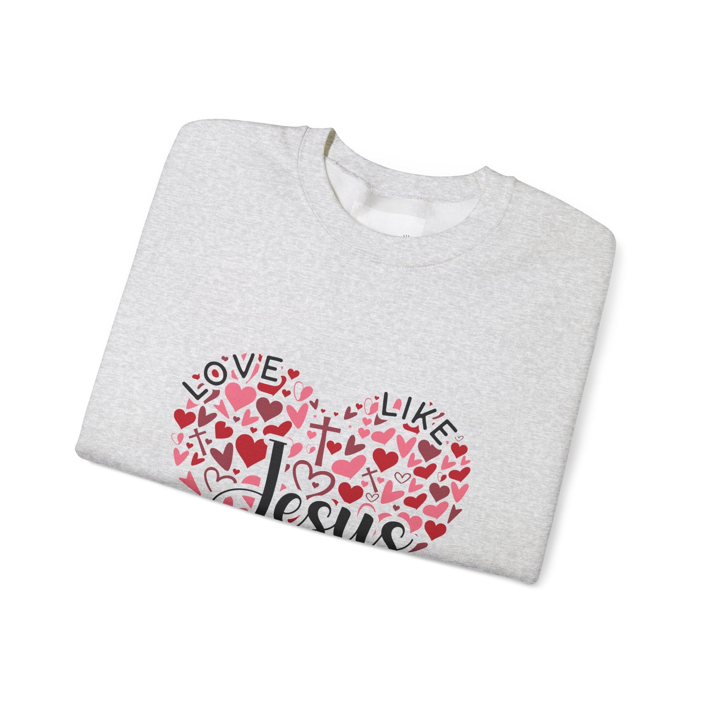 Love Like Jesus Crewneck Sweatshirt Faith Fashion, Religious Apparel, Christian Gifts, Heart Design, Cozy Casual Wear, Perfect for