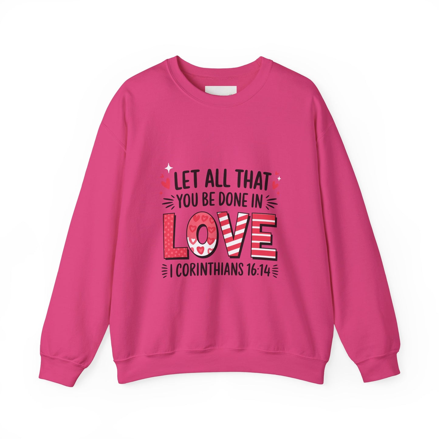 Inspirational Love Sweatshirt, Faith-Based Gift, Cozy Crewneck for Valentines Day, Casual Wear, Motivational Apparel, Christian Hoodie