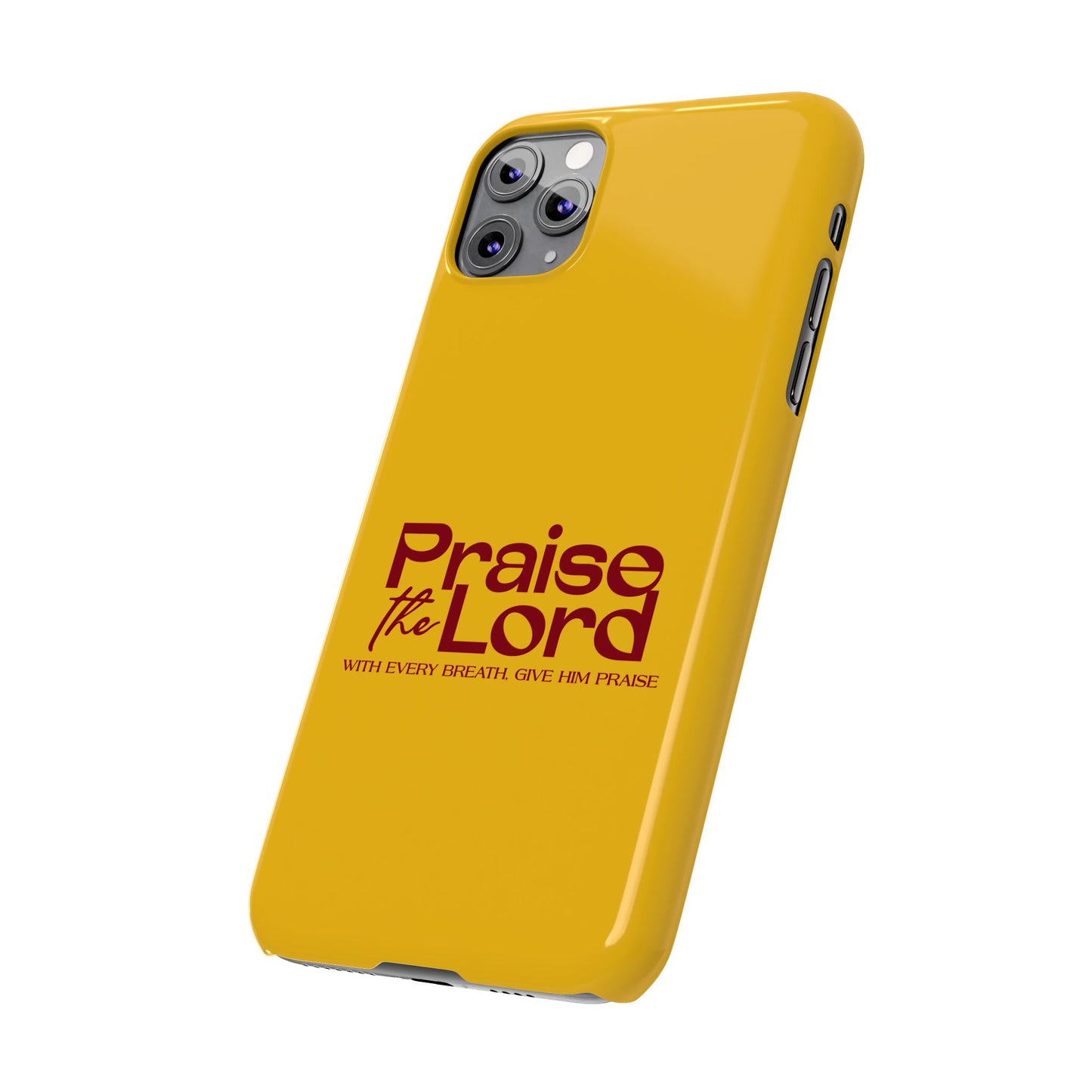 Praise the Lord Slim Phone Case - Inspirational Christian Design