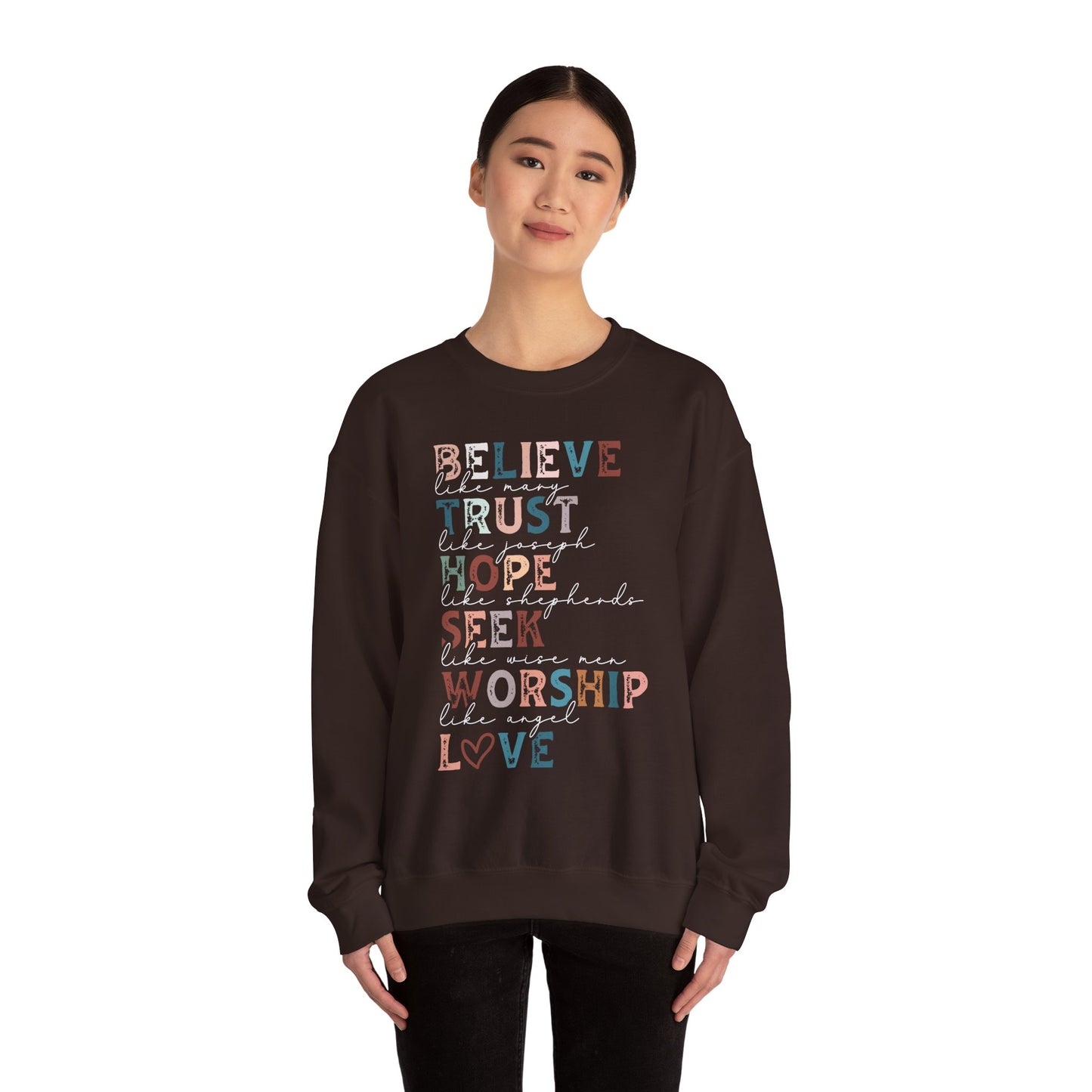 Inspirational Quote Sweatshirt, Believe Trust Hope Seek Worship Love Crewneck, Cozy Gift for Faith Lovers, Inspirational Apparel, Uplifting