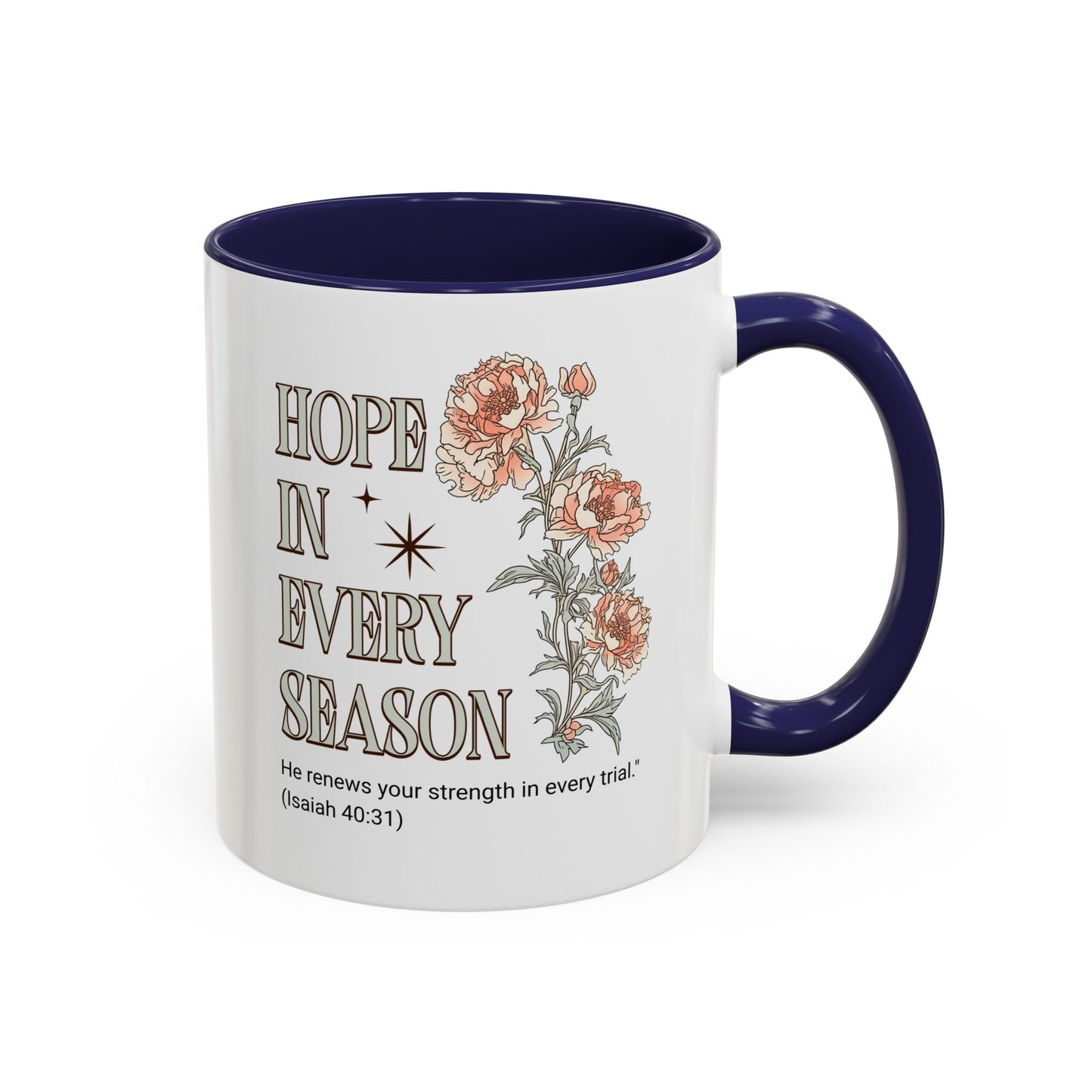 Inspirational Hope Coffee Mug - Floral Design - 11oz & 15oz