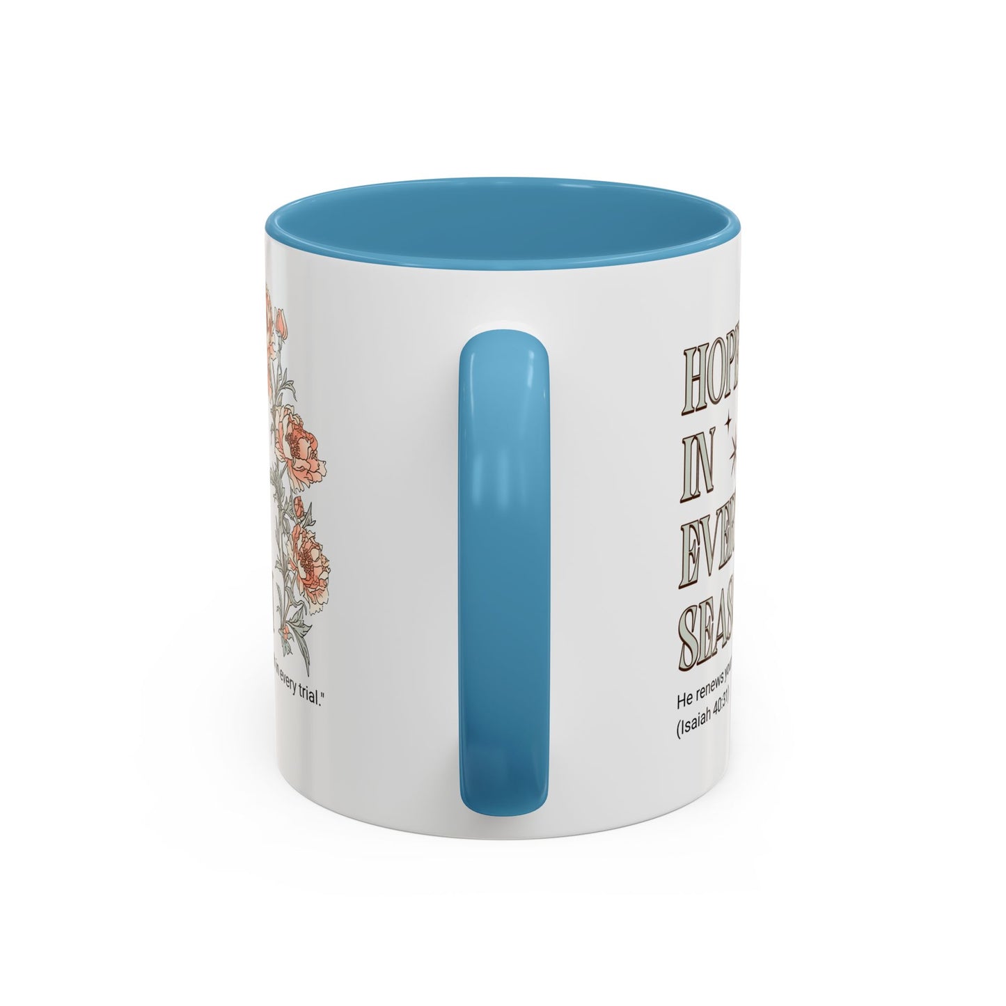 Inspirational Hope Coffee Mug - Floral Design - 11oz & 15oz