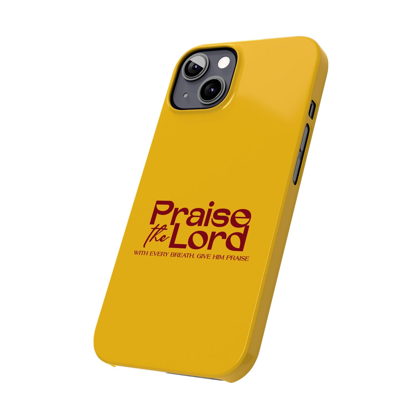 Praise the Lord Slim Phone Case - Inspirational Christian Design