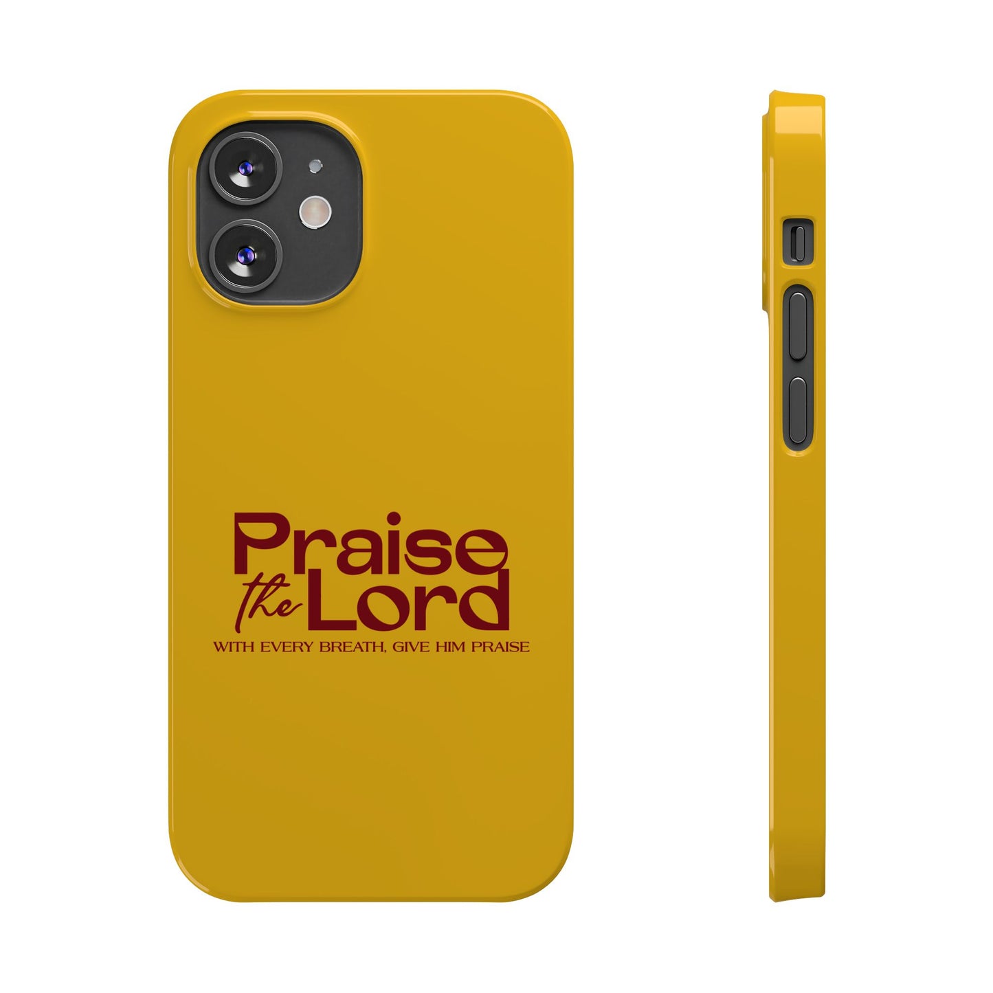 Praise the Lord Slim Phone Case - Inspirational Christian Design