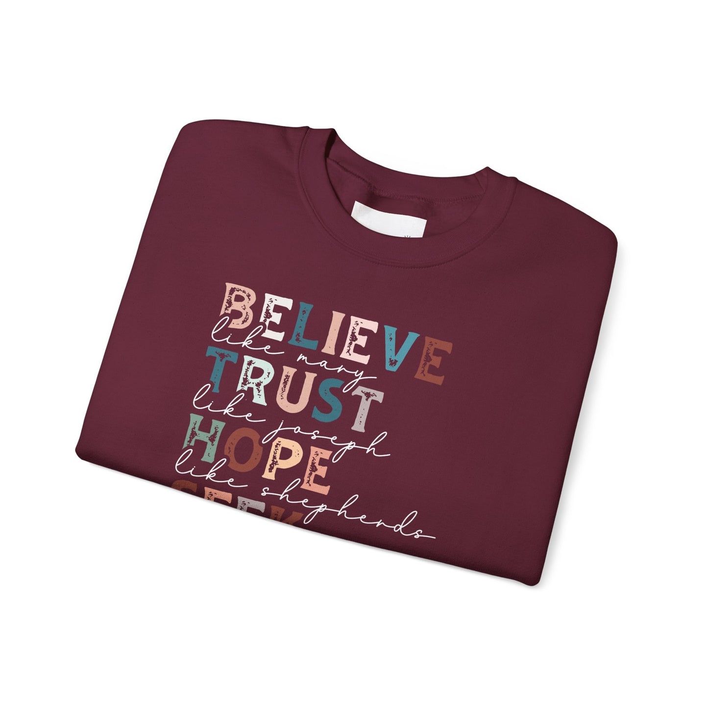 Inspirational Quote Sweatshirt, Believe Trust Hope Seek Worship Love Crewneck, Cozy Gift for Faith Lovers, Inspirational Apparel, Uplifting