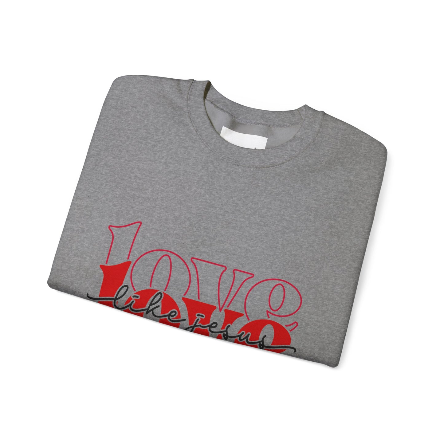 Love Like Jesus Unisex Crewneck Sweatshirt, Cozy Gift for Friends, Casual Wear, Birthday, Valentine's Day, Friendship Apparel