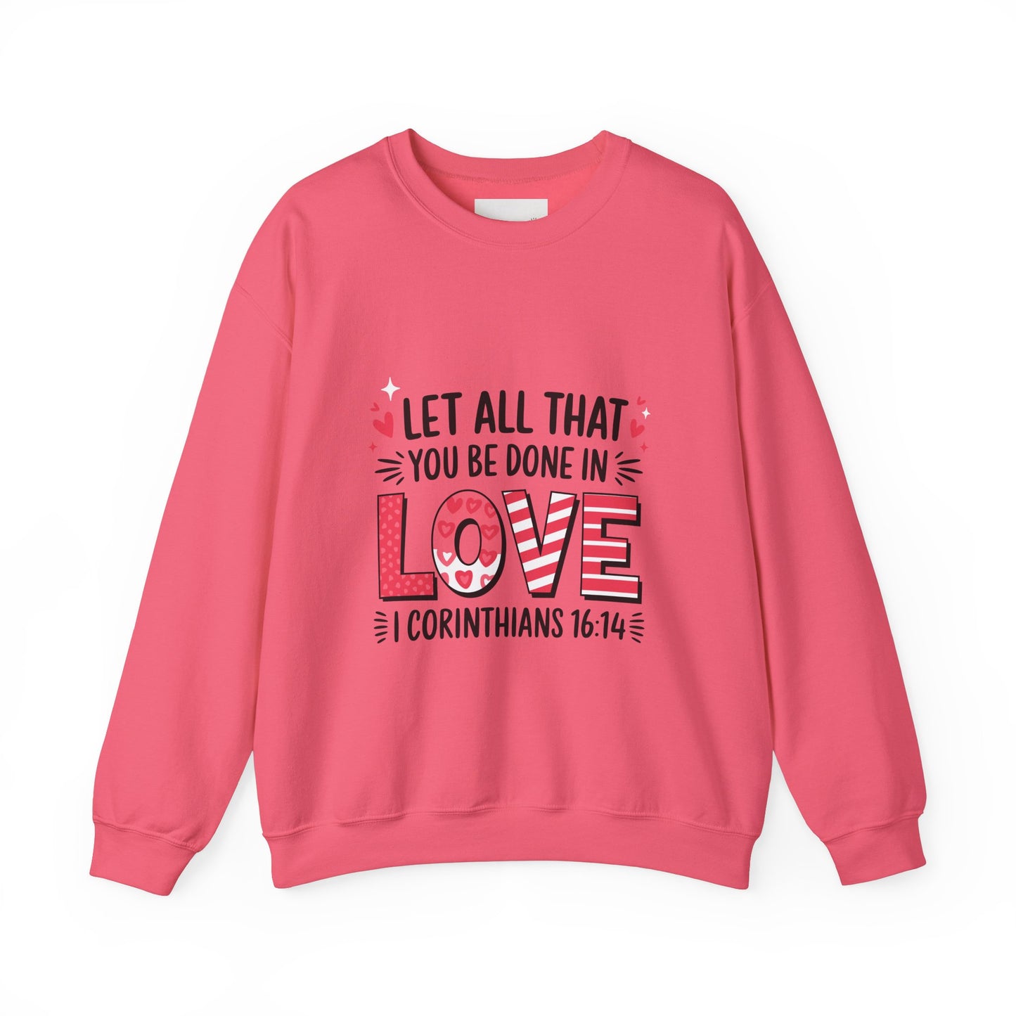 Inspirational Love Sweatshirt, Faith-Based Gift, Cozy Crewneck for Valentines Day, Casual Wear, Motivational Apparel, Christian Hoodie
