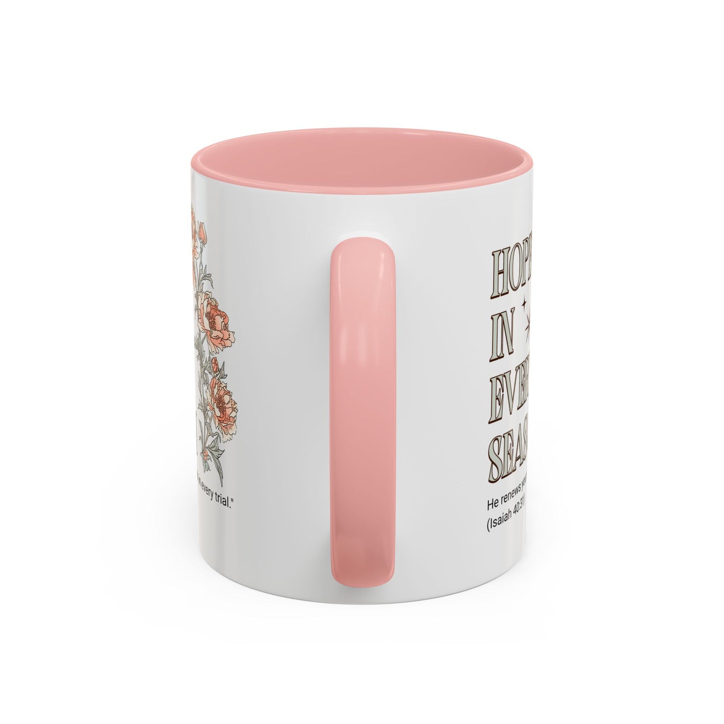 Inspirational Hope Coffee Mug - Floral Design - 11oz & 15oz