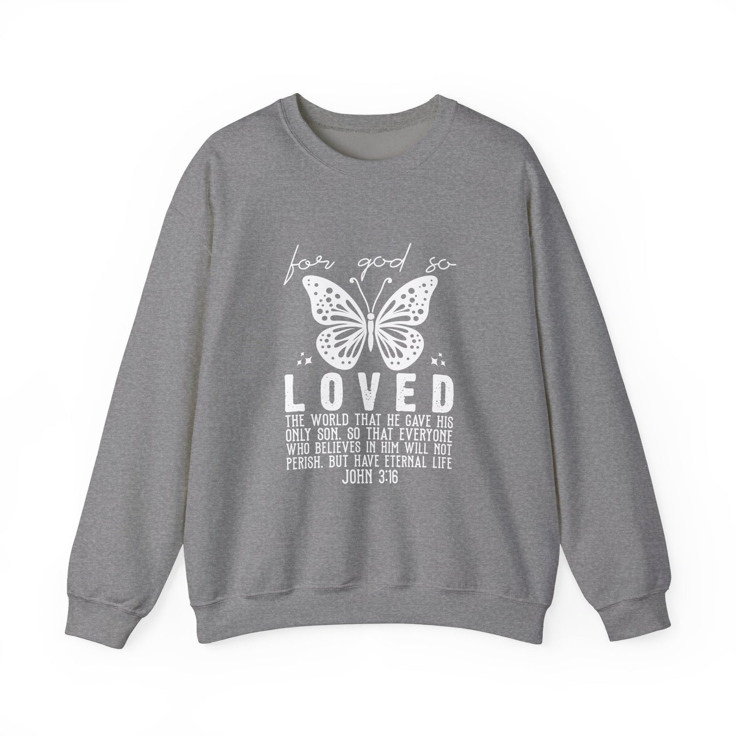 For God So Loved The World Sweatshirt, Jesus Is My Valentine Shirt, Religious Valentines Day Tee, Christian Gift, Valentines Shirt