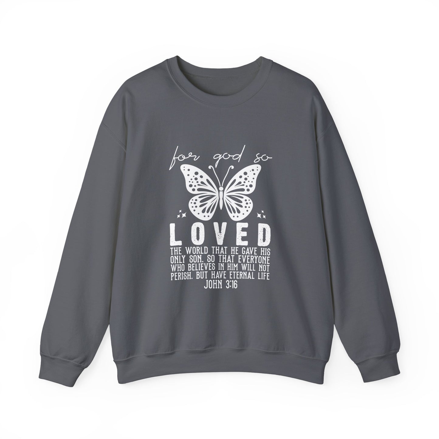 For God So Loved The World Sweatshirt, Jesus Is My Valentine Shirt, Religious Valentines Day Tee, Christian Gift, Valentines Shirt